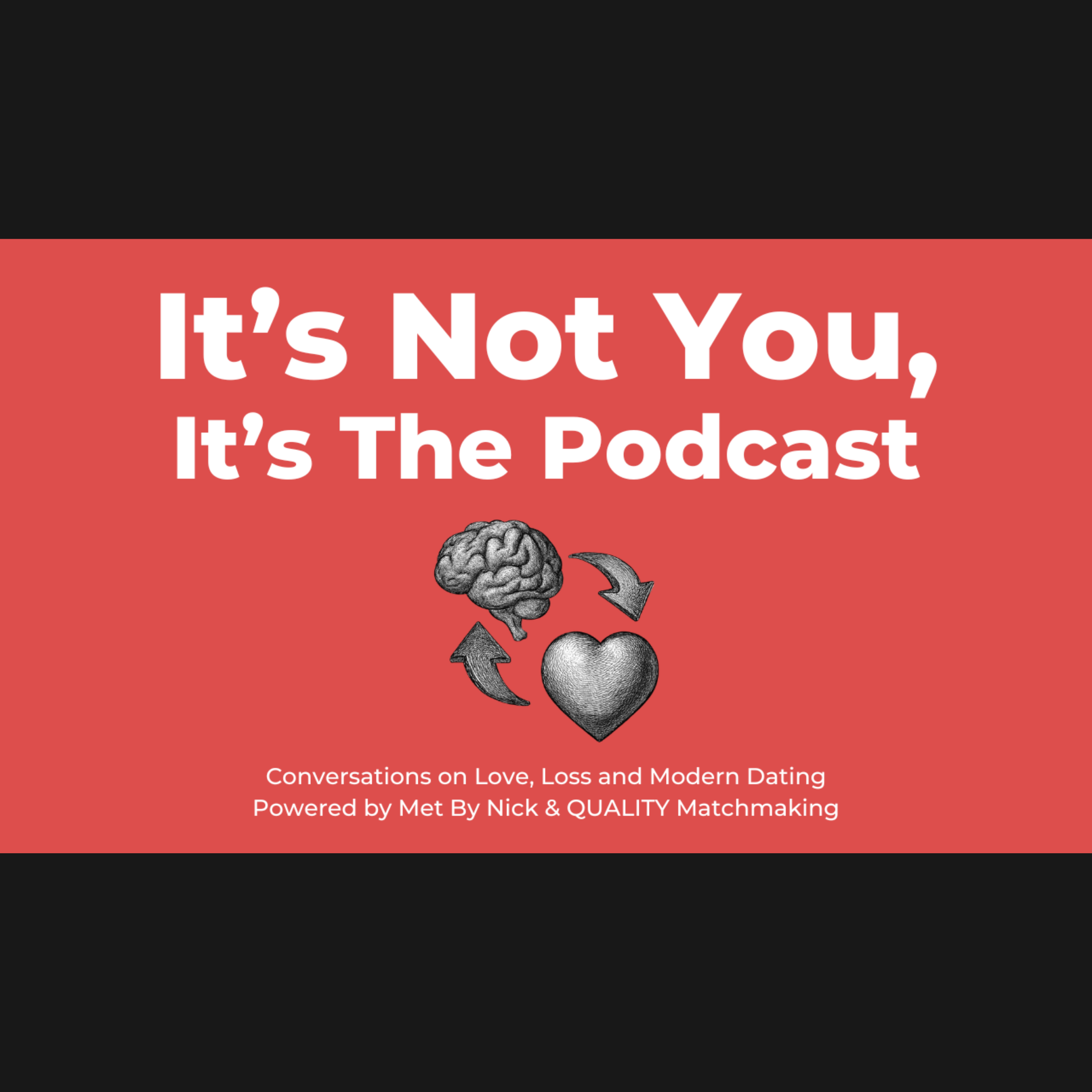 It's Not You, It's The Podcast podcast artwork