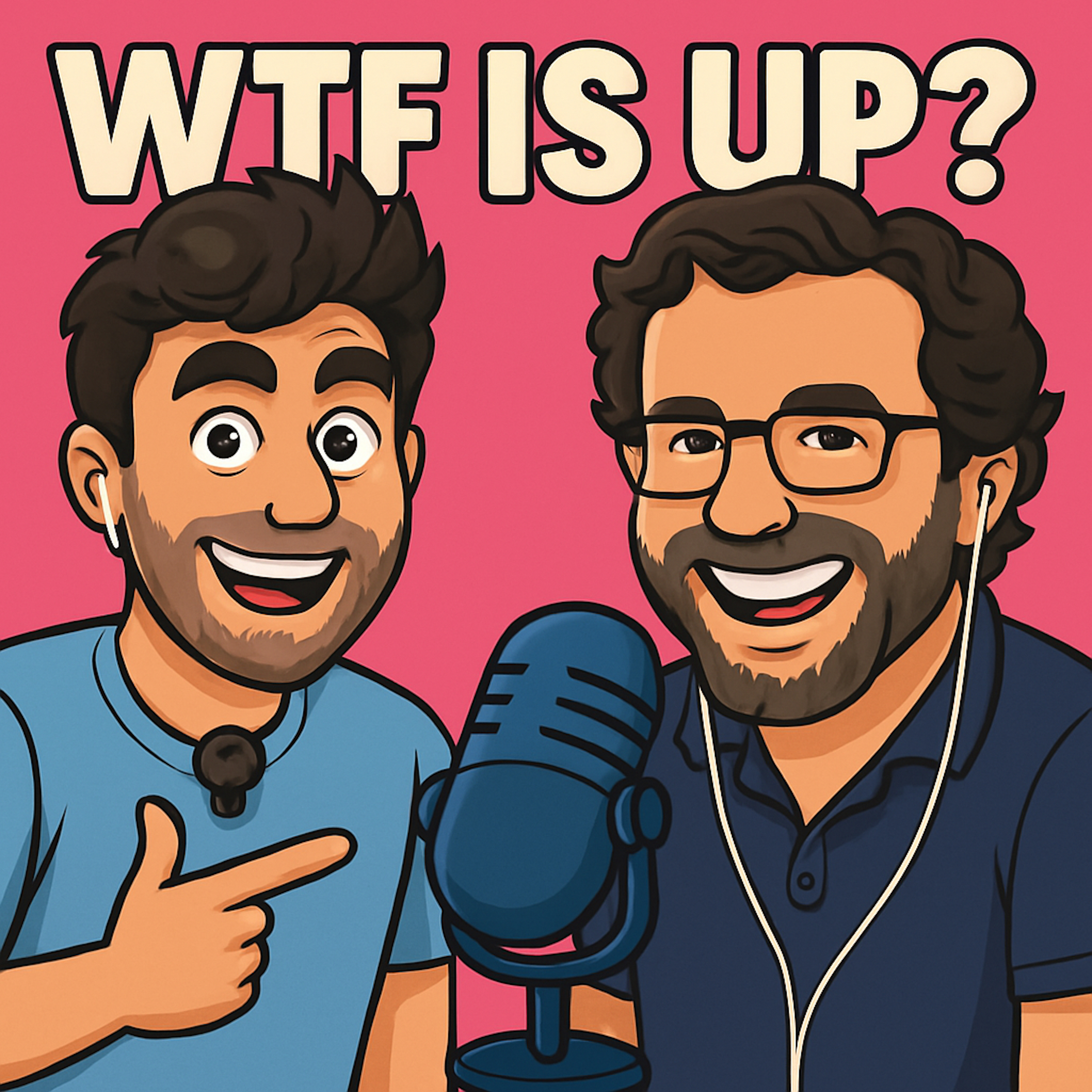 WTF Is Up?