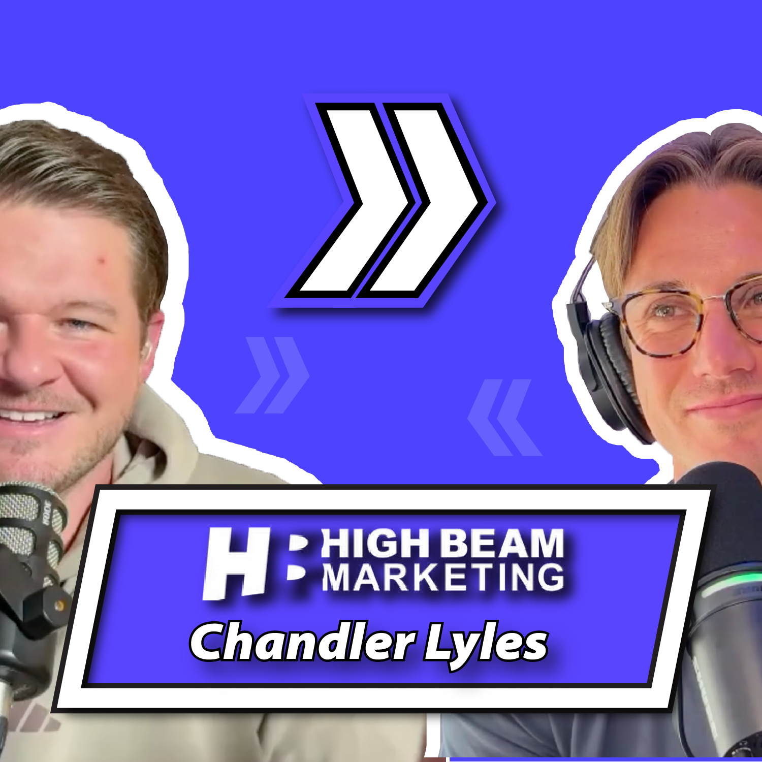 Ep. 08 — High Beam Marketing Co w/ Chandler Lyles episode artwork