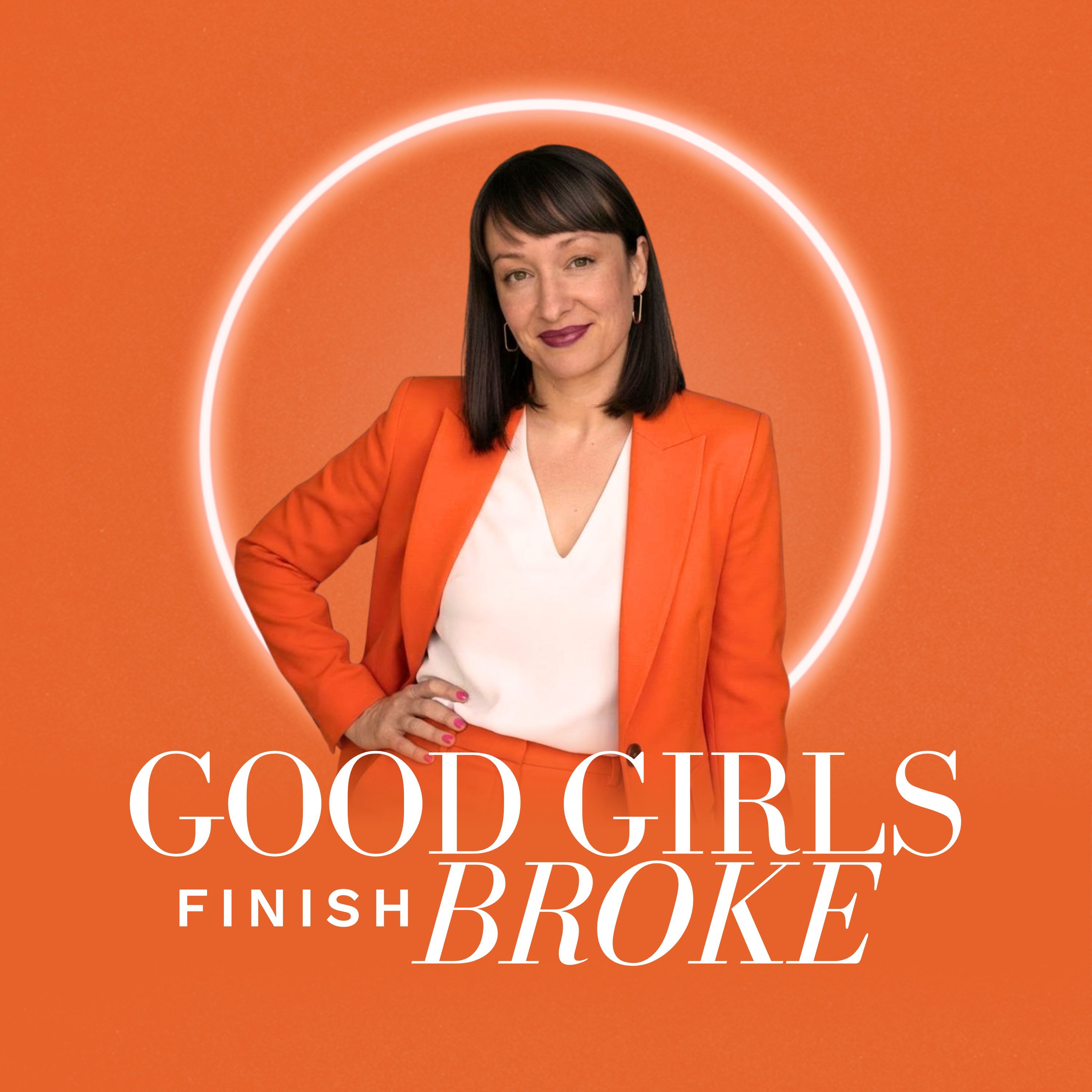 Good Girls Finish Broke