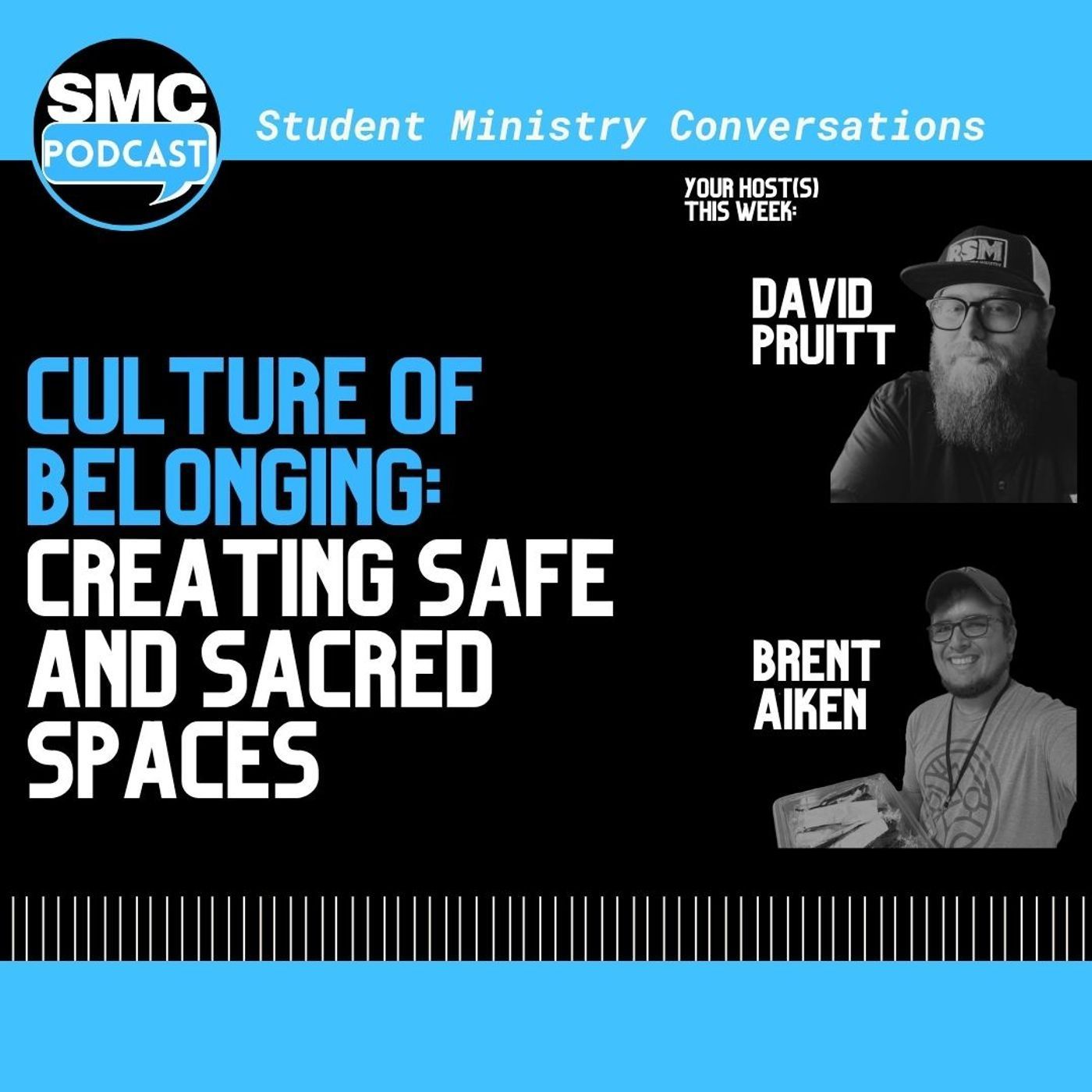271 | Culture of Belonging: Creating Safe and Sacred Spaces | SMC Podcast
