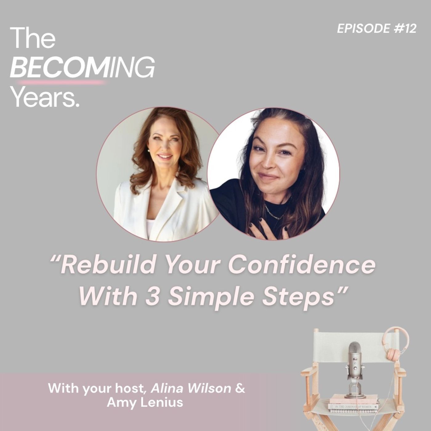Amy Lenius: Rebuild Your Confidence With 3 Simple Steps