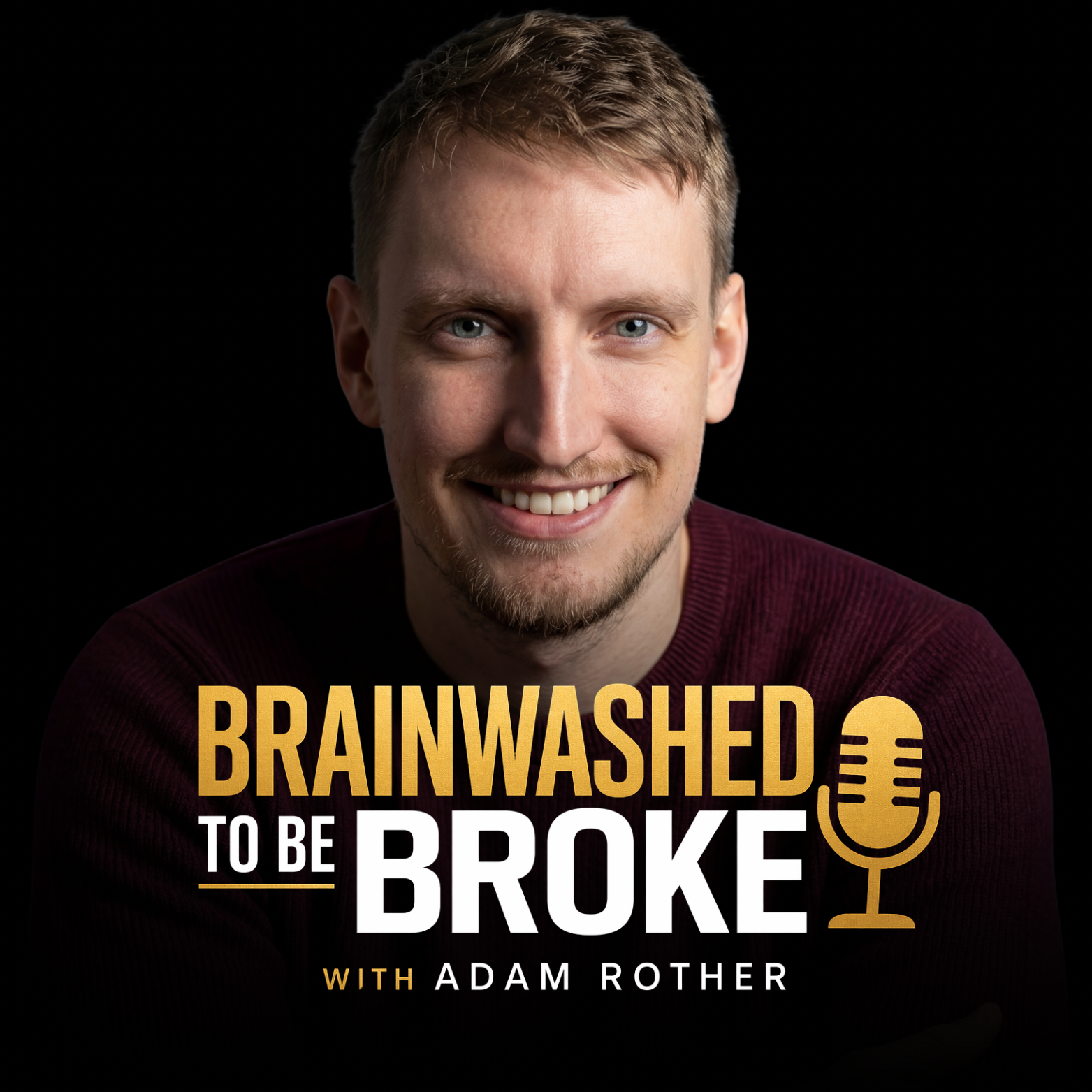 Brainwashed To Be Broke