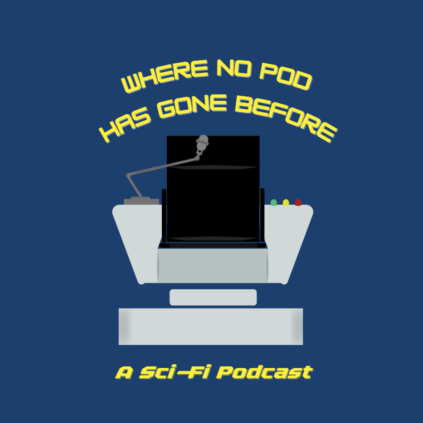 Where No Pod Has Gone Before podcast artwork