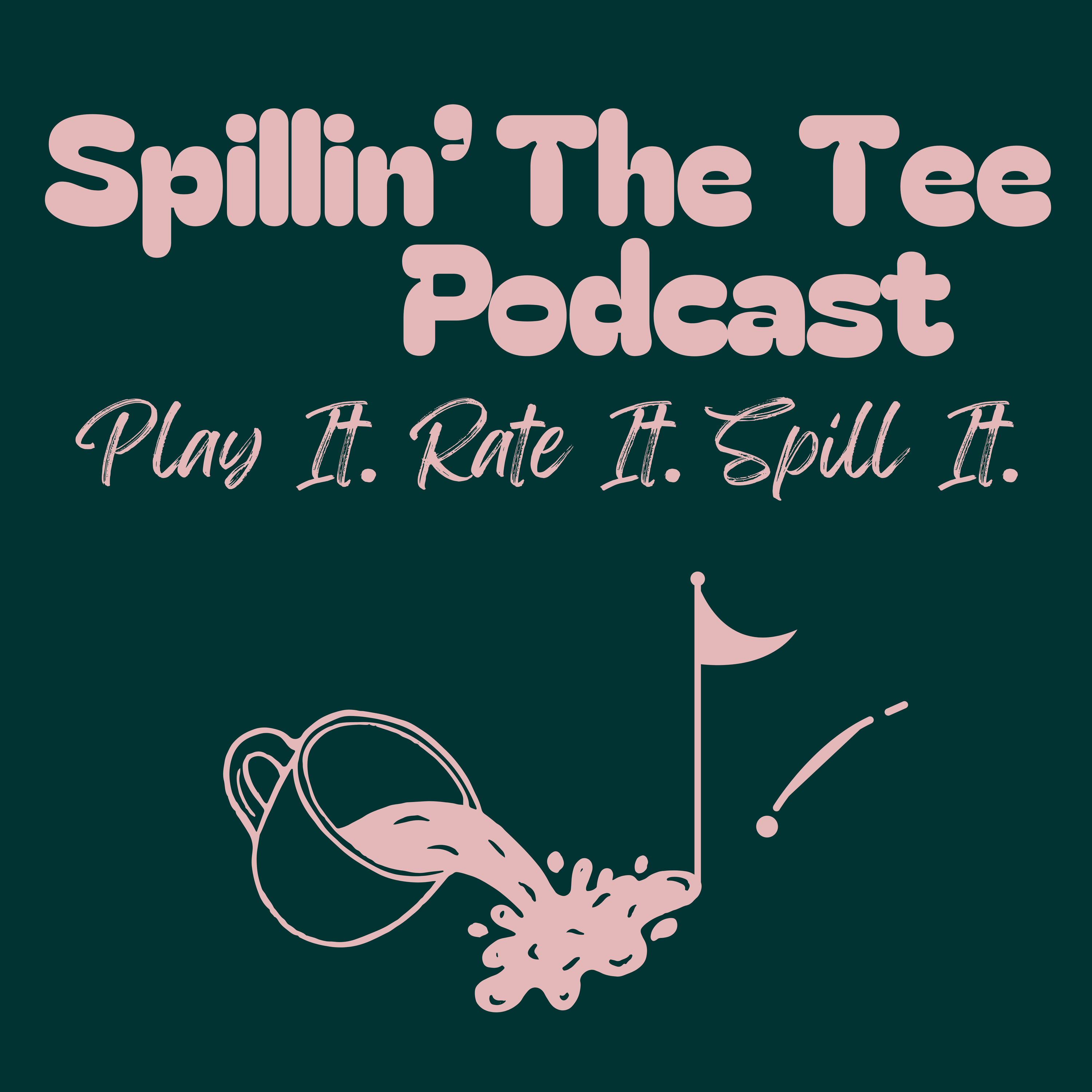Spillin' The Tee