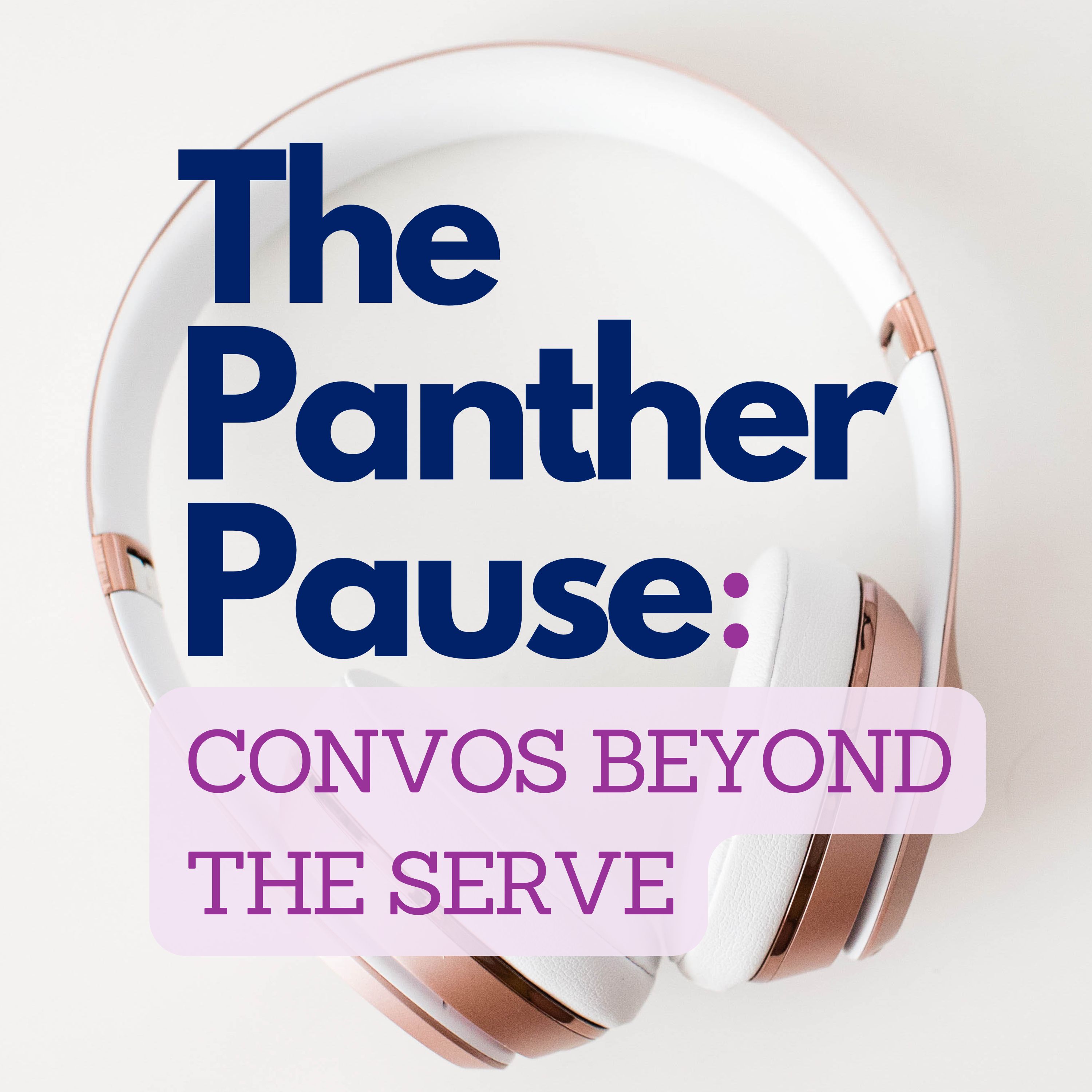 The Panther Pause Volleyball Podcast: Convos Beyond the Serve