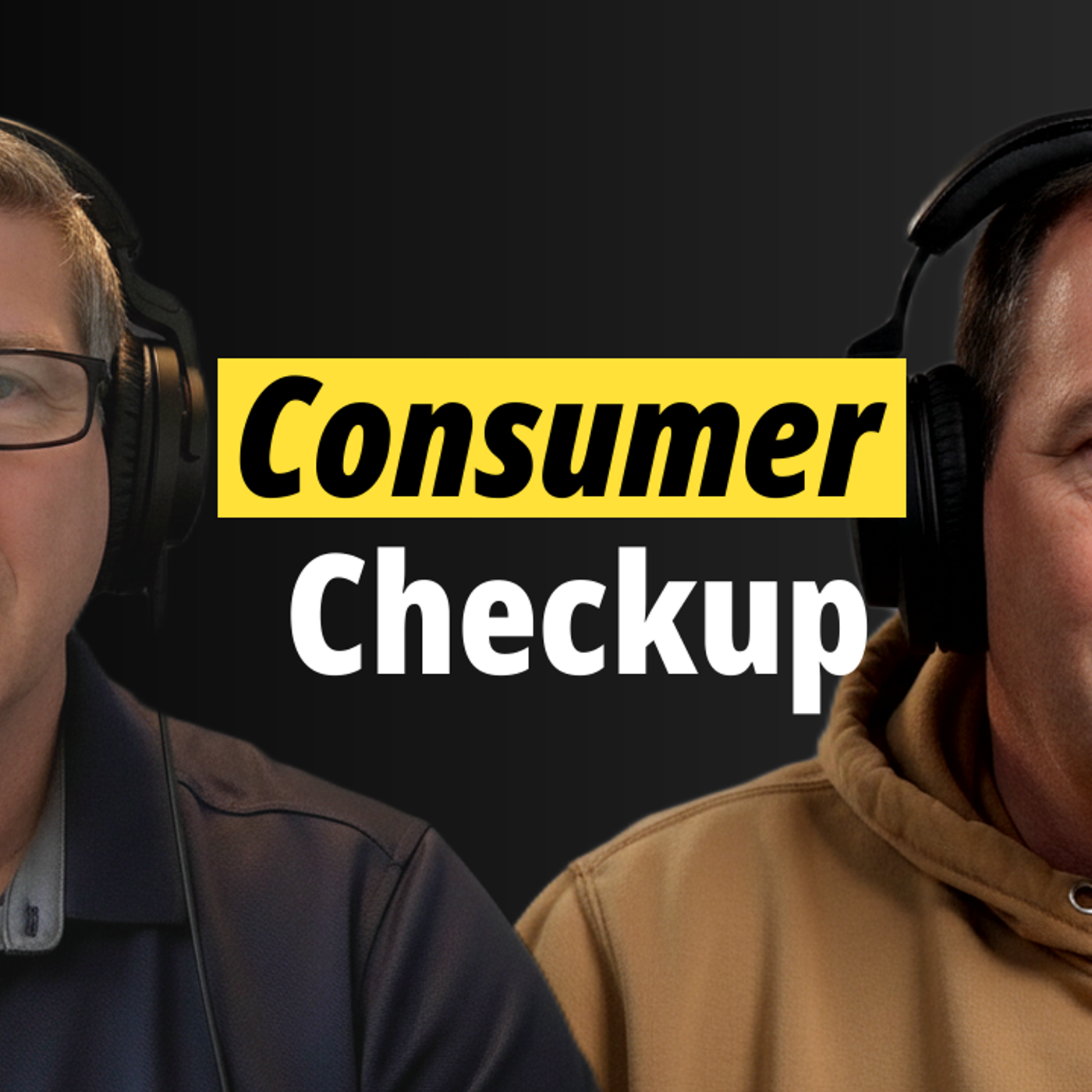 The Consumer Check-Up: What Your Financial Health Means for Real Estate episode artwork