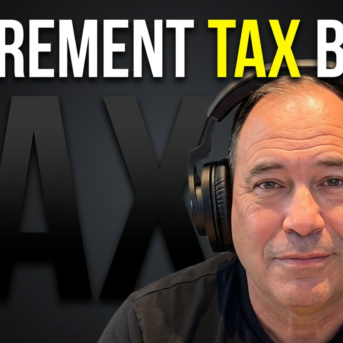 The Retirement Tax Bomb: How the IRS Becomes Your Biggest Beneficiary episode artwork