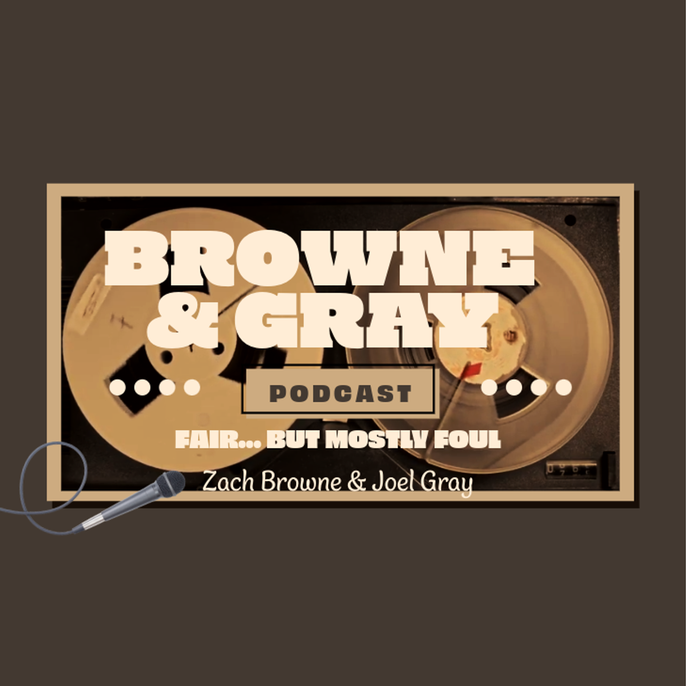 Browne & Gray Podcast podcast artwork