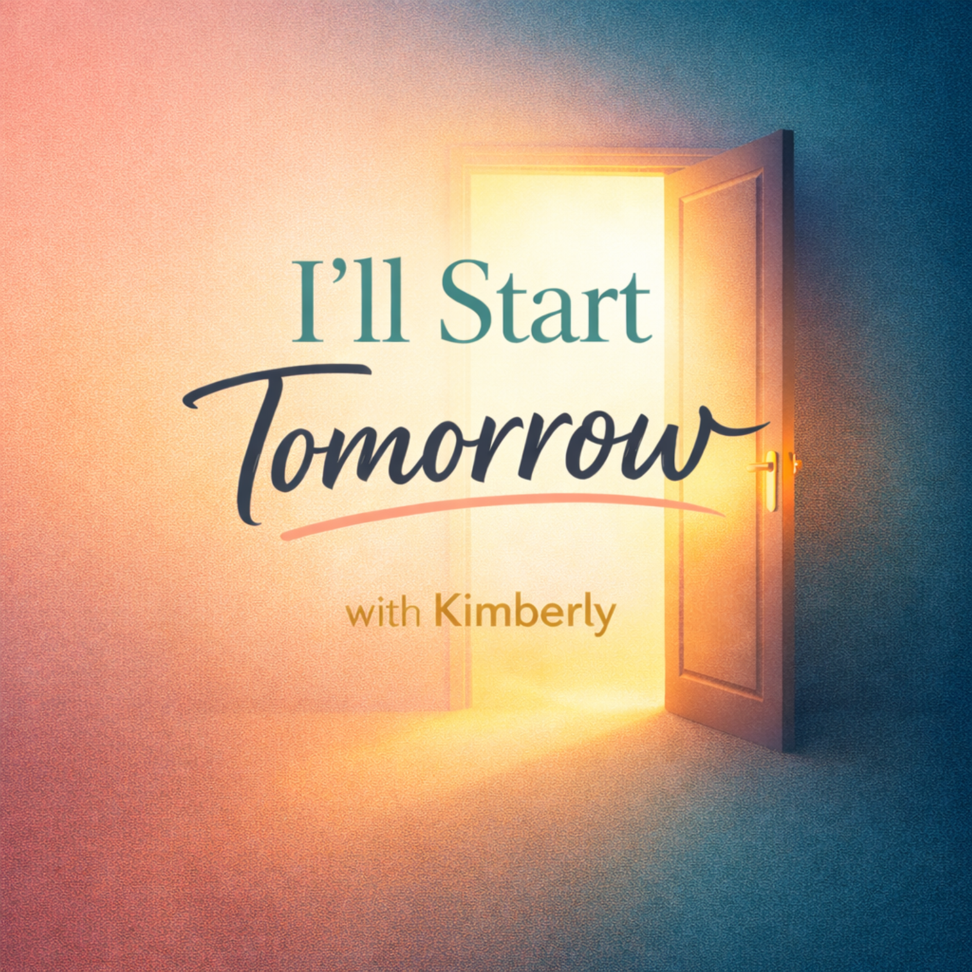 I'll Start Tomorrow