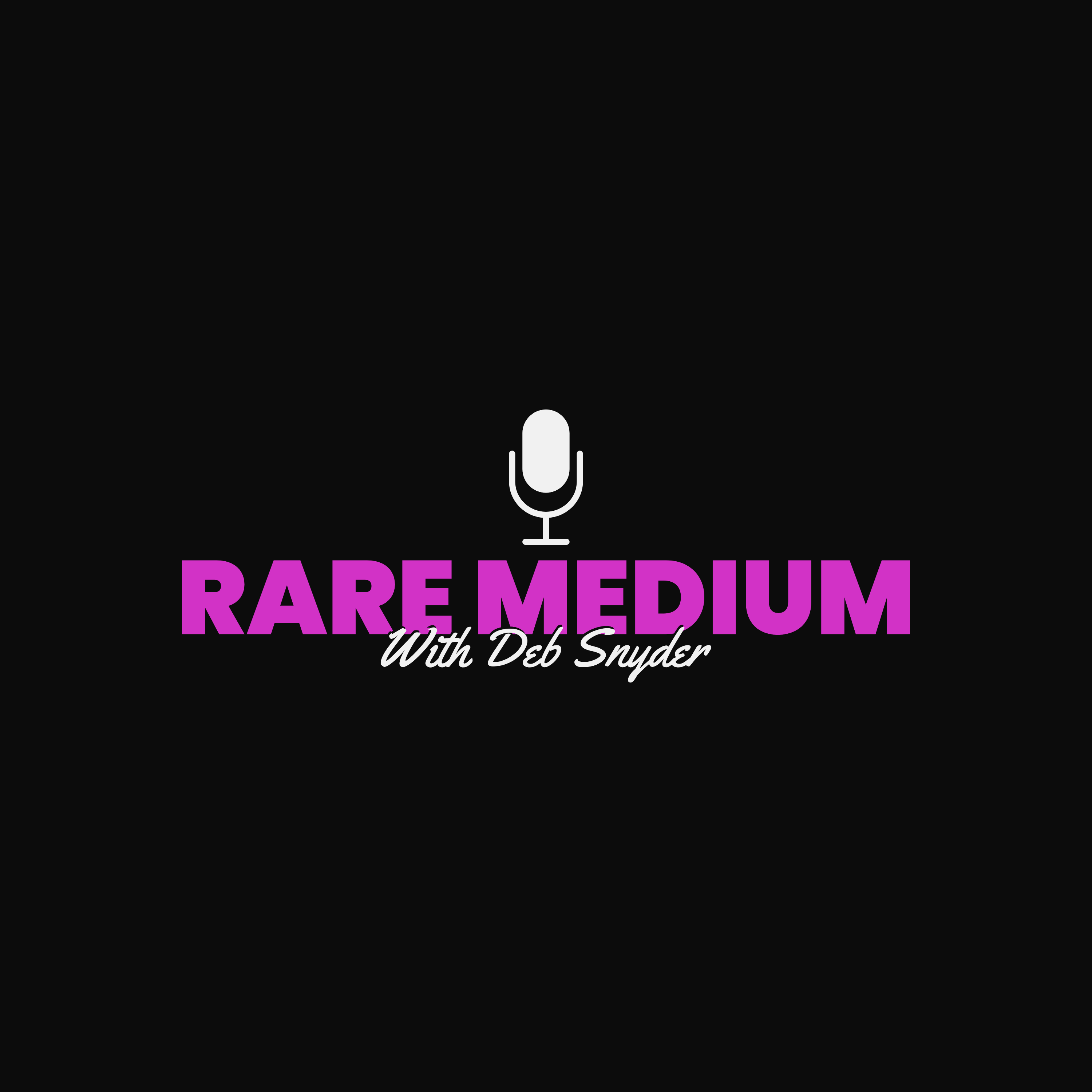 Rare Medium with Deb Snyder podcast artwork