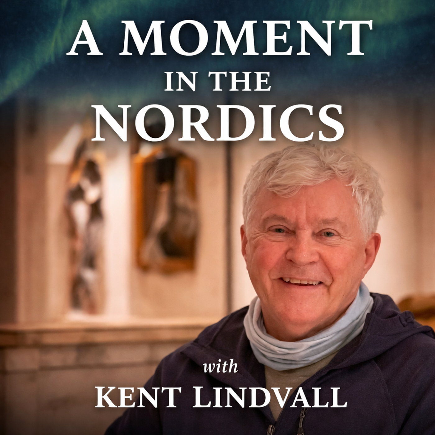 A Moment in the Nordics with Kent Lindvall episode artwork