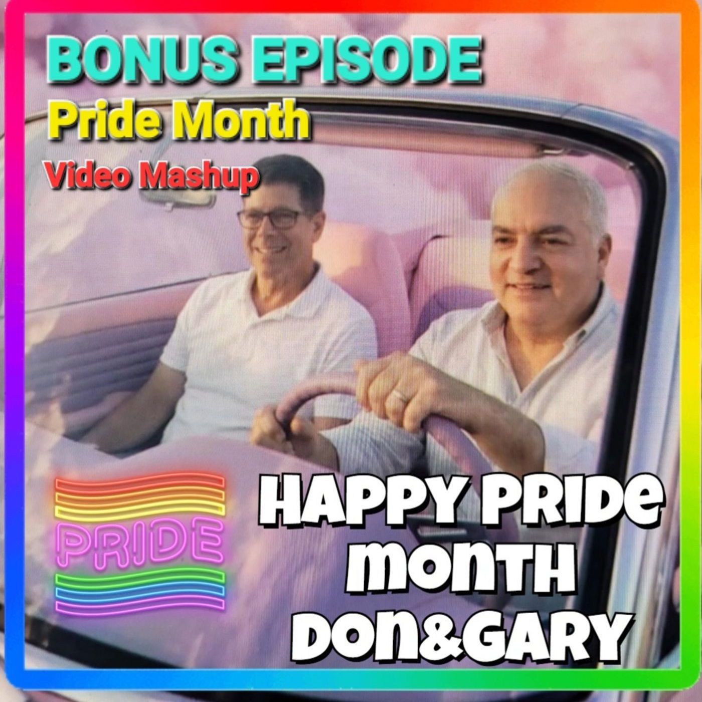 BONUS EPISODE-Pride Month Video Mashup