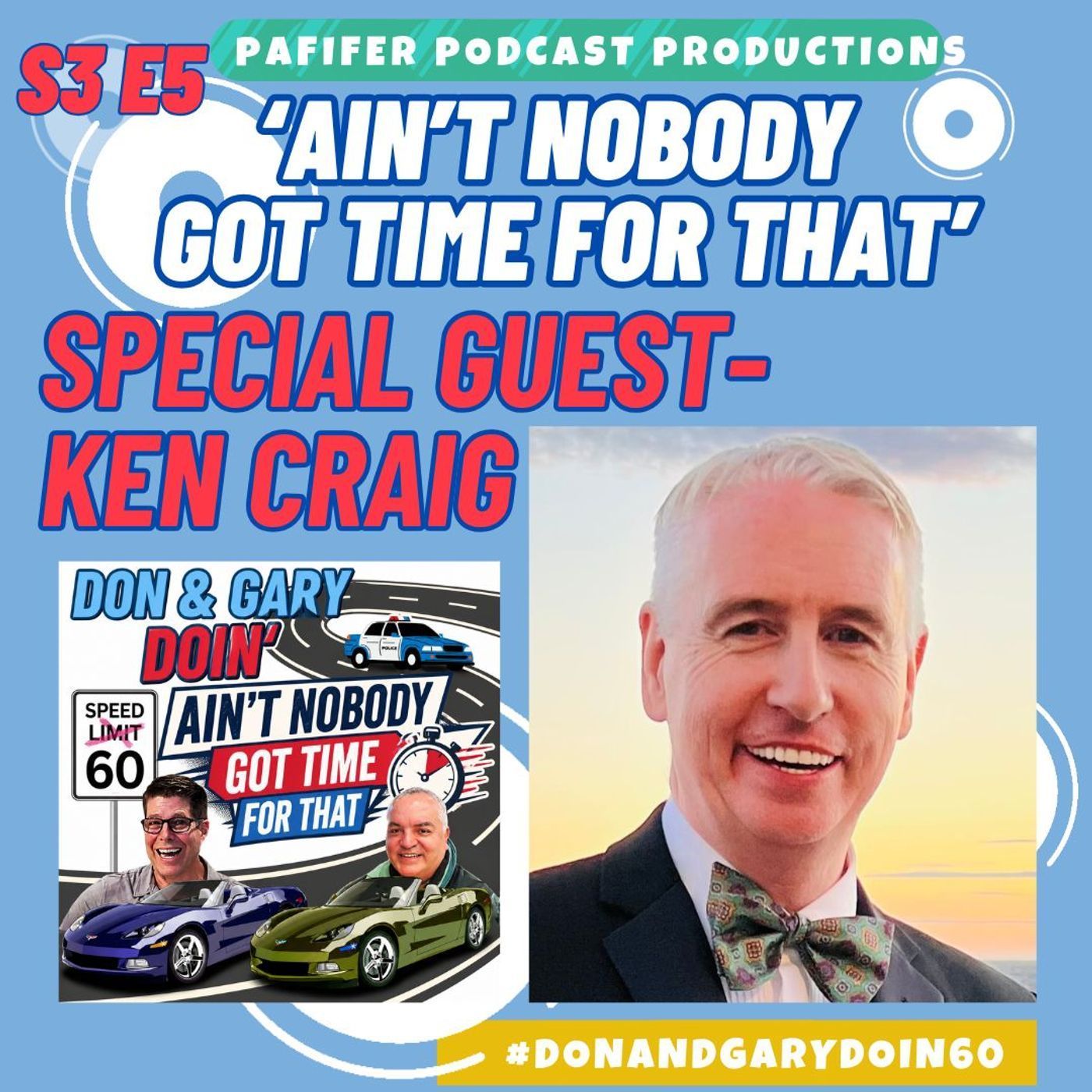 S3E5-'Ain't Nobody Got Time For That" Pt. 1-Special Guest Ken Craig episode artwork