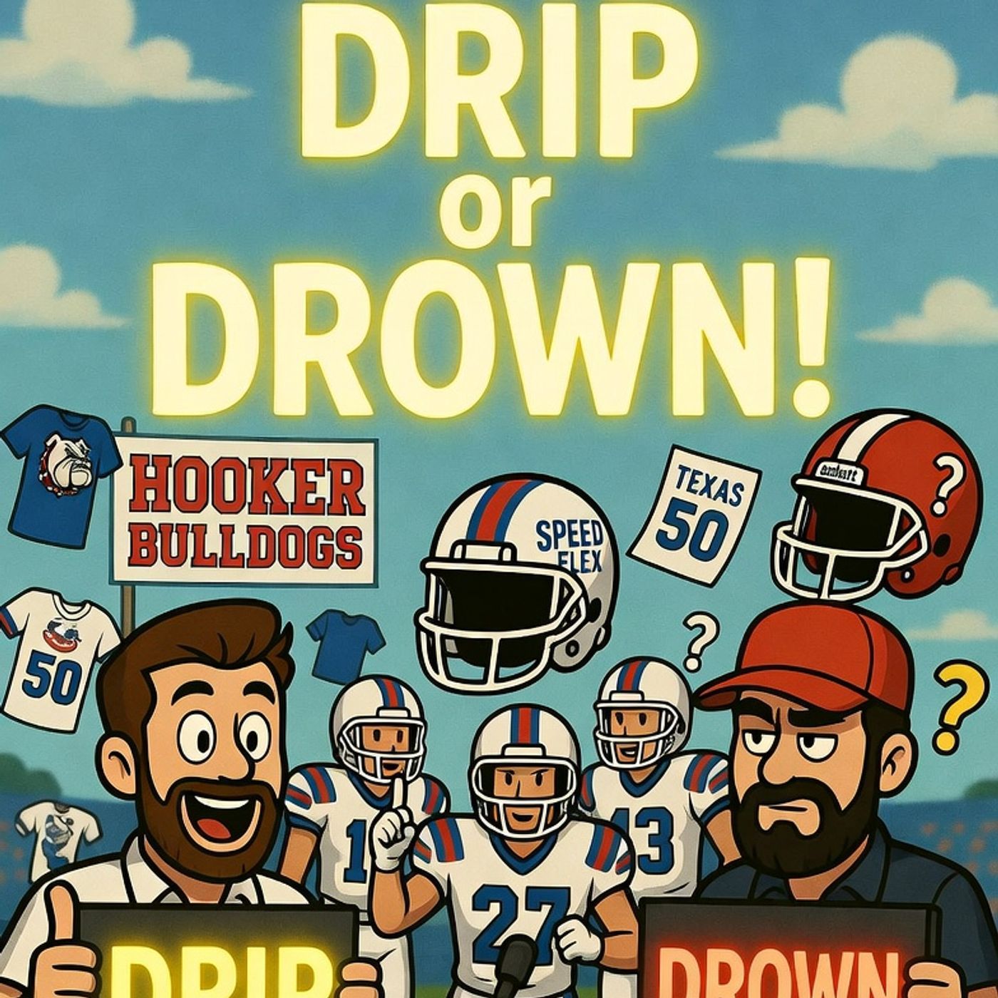 Drip or Drown: High School Football Uniforms + Hooker Bulldogs Team of the Week | Ep. #55 episode artwork