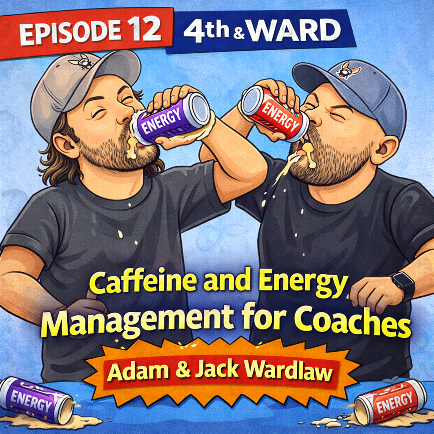 4th & Ward #12: Caffeine and Energy Management for Coaches episode artwork