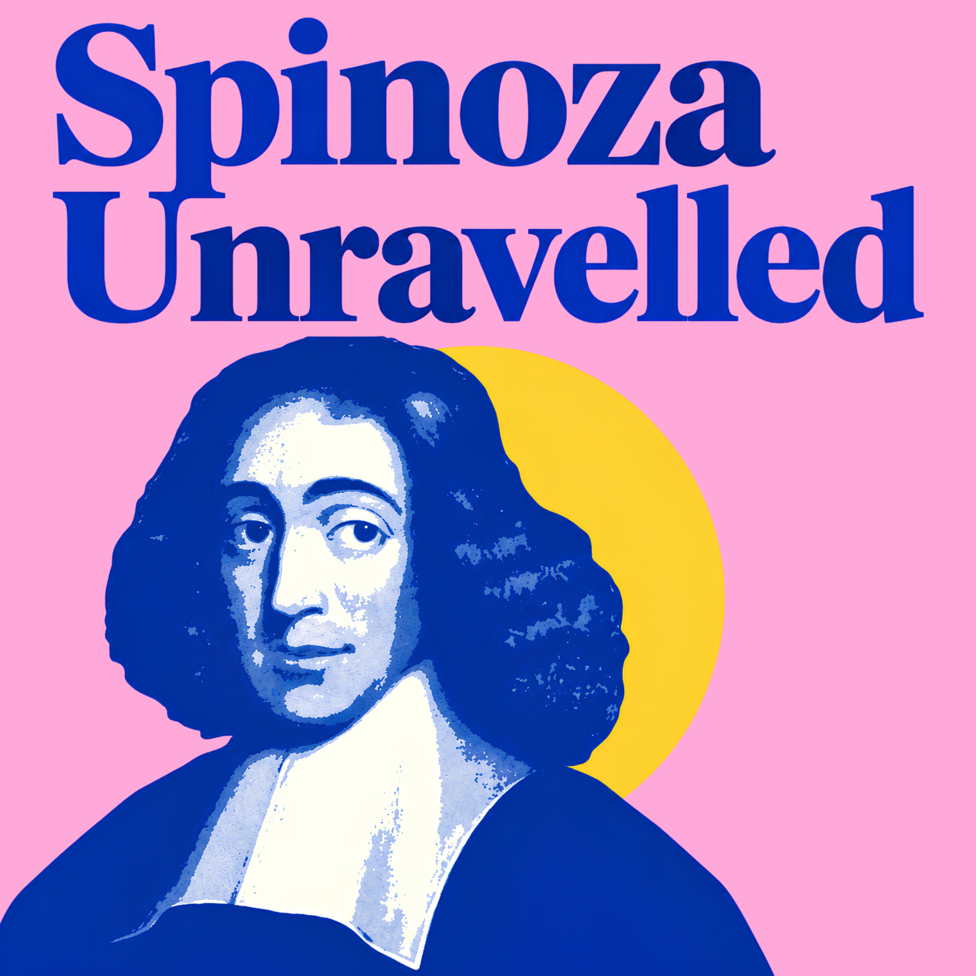 Logo of the podcast Spinoza Unravelled Podcast Spinoza Unravelled