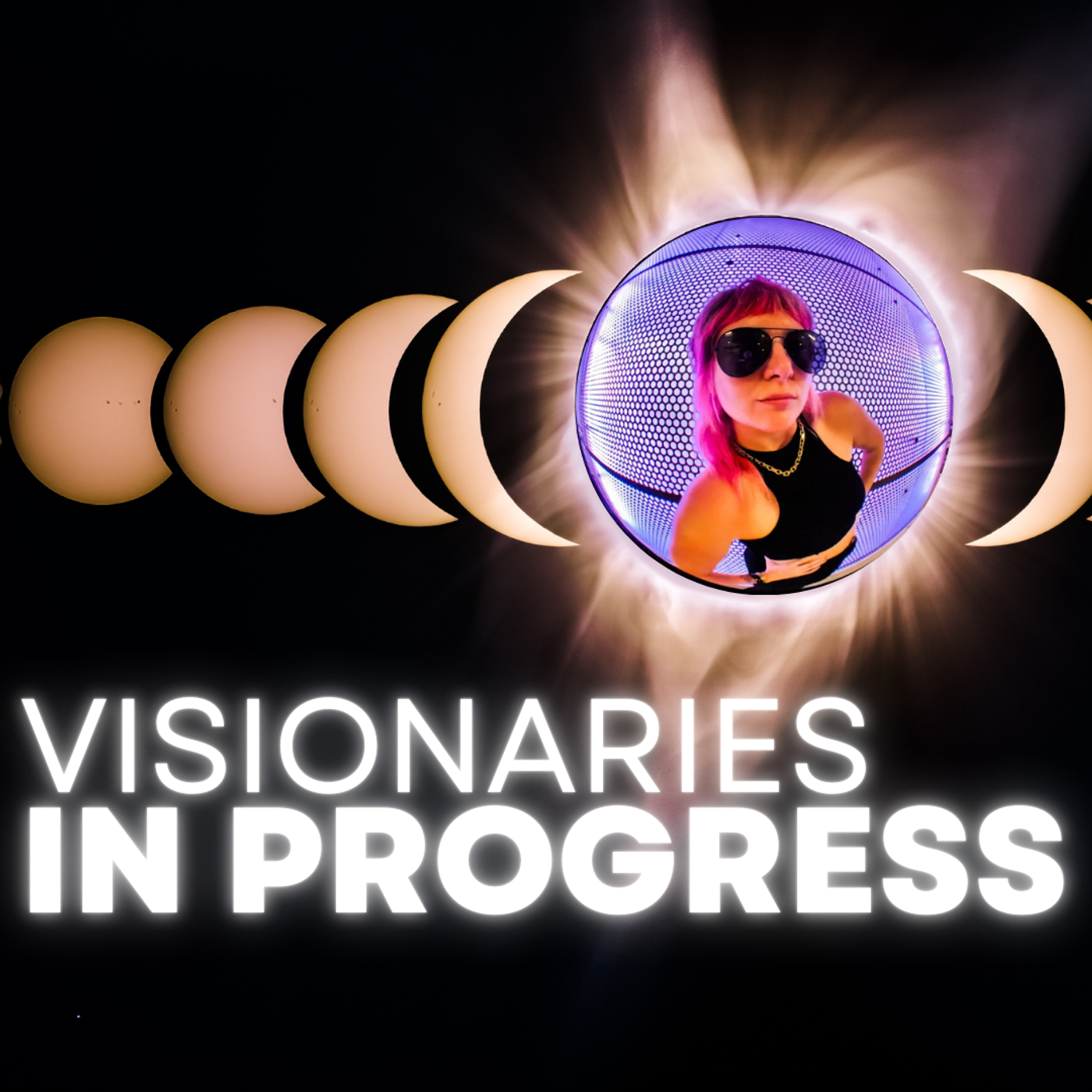 Visionaries In Progress podcast artwork