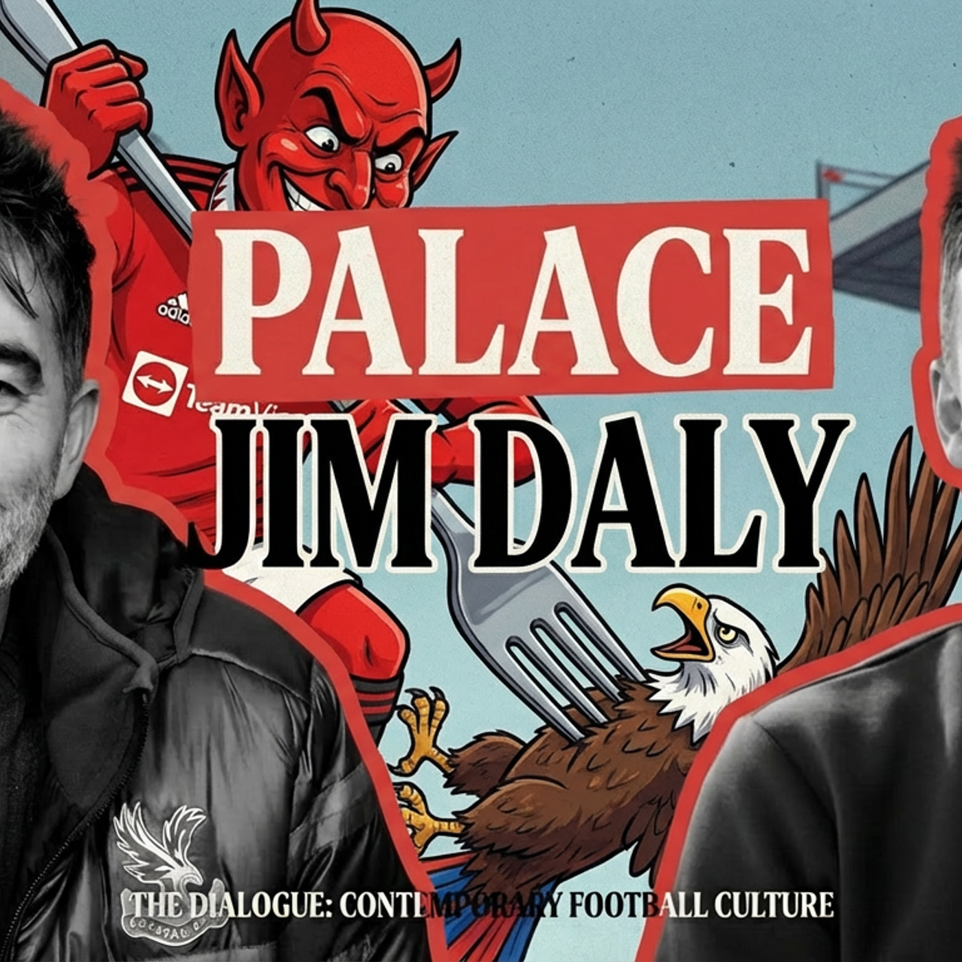 Crystal Palace (h) | Comedian Jim Daly episode artwork
