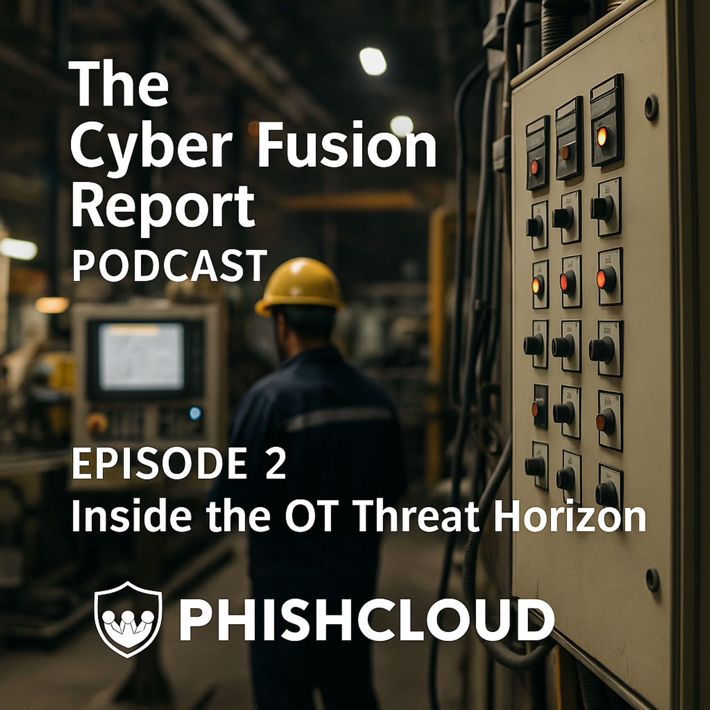 The Cyber Fusion Report:  Episode 2 episode artwork