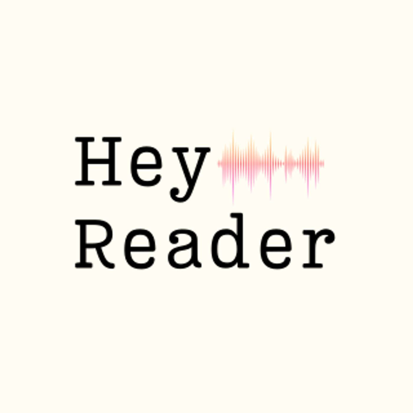 Hey Reader