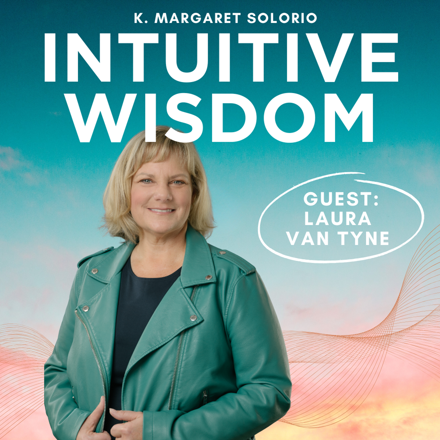 Intuition, Angels, and the Unseen World with Laura Van Tyne episode artwork
