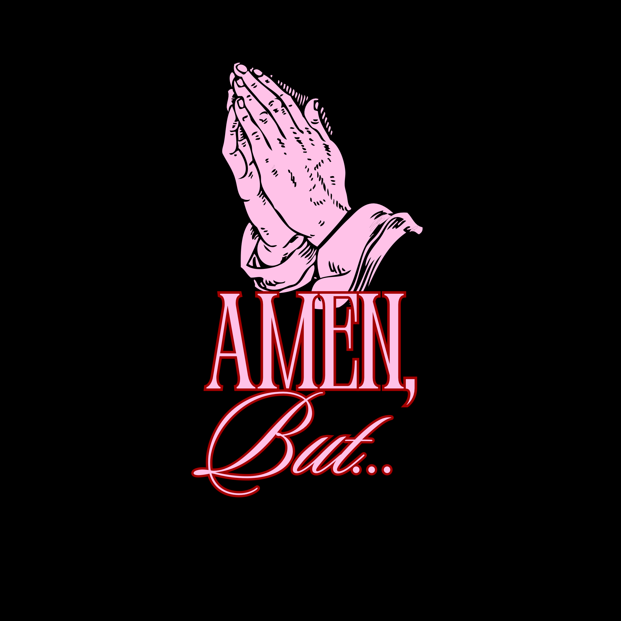 Amen, But