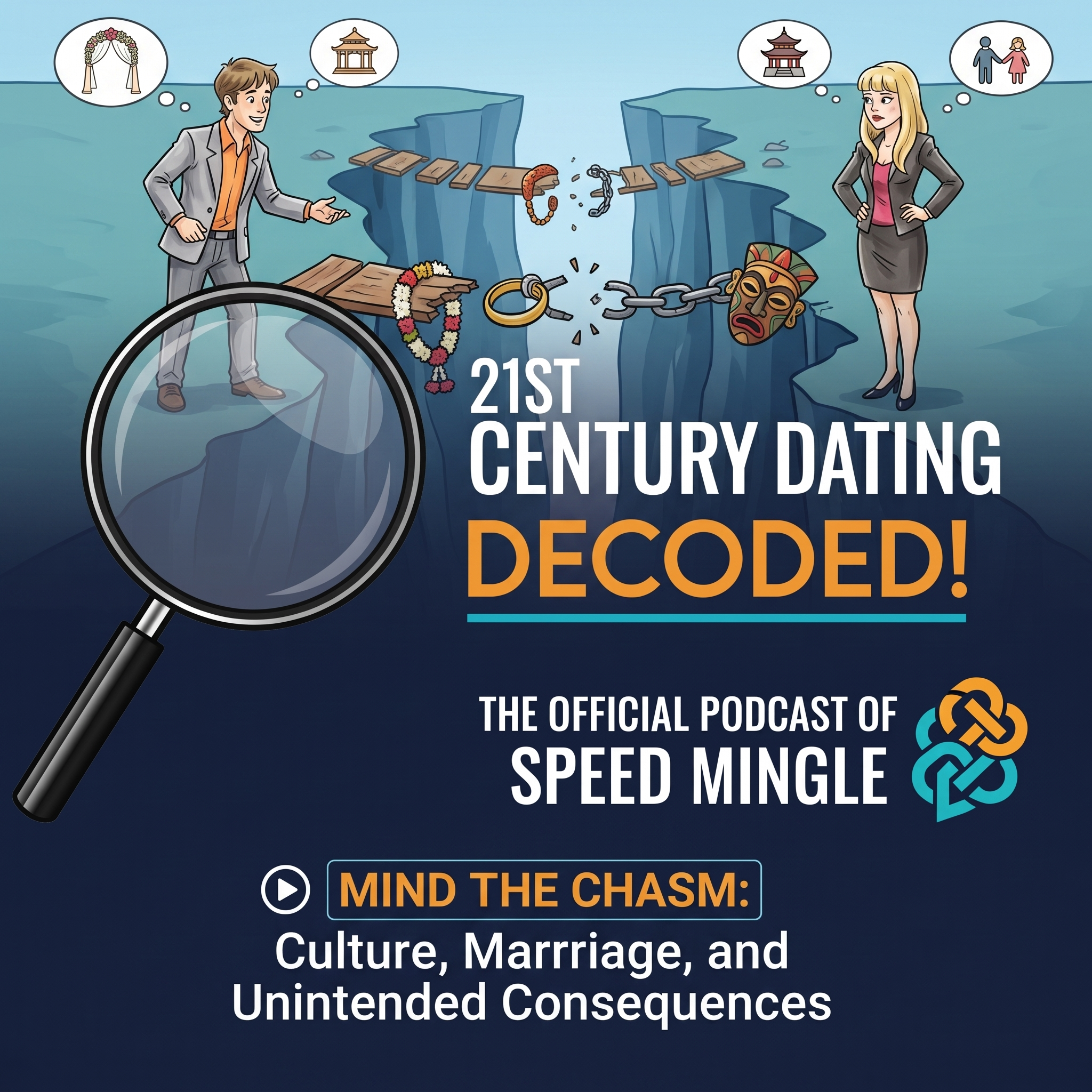 Mind the Chasm: Culture, Marriage, and Unintended Consequences episode artwork