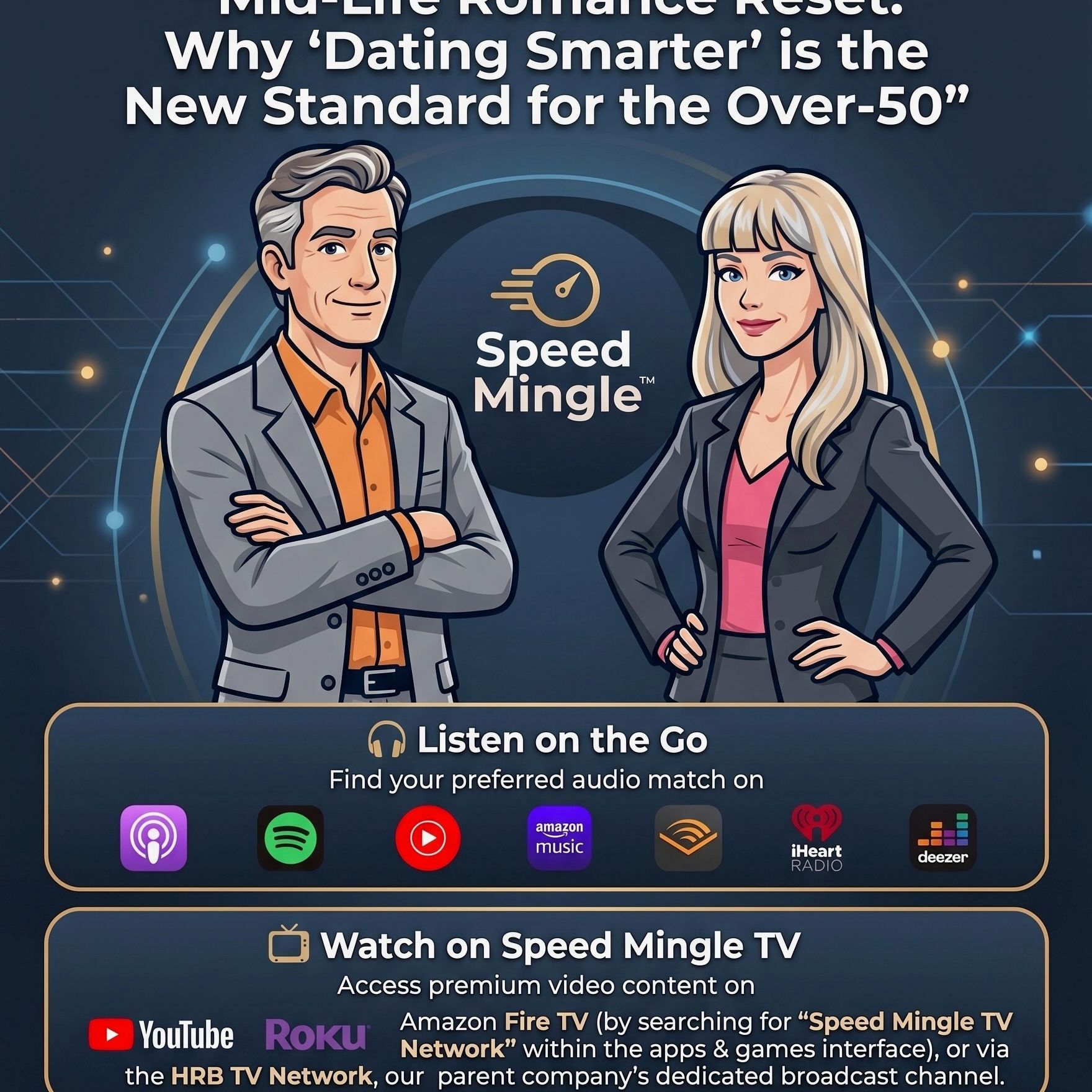 Mid-Life Romance Reset: Why "Dating Smarter" is the New Standard for the Over-50 episode artwork