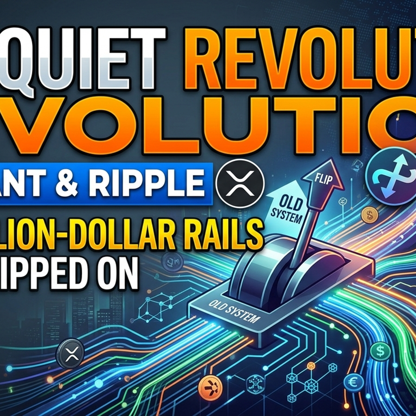 "The Quiet Revolution: Quant, Ripple & The Trillion-Dollar Rails Being Flipped On" ep.69 episode artwork
