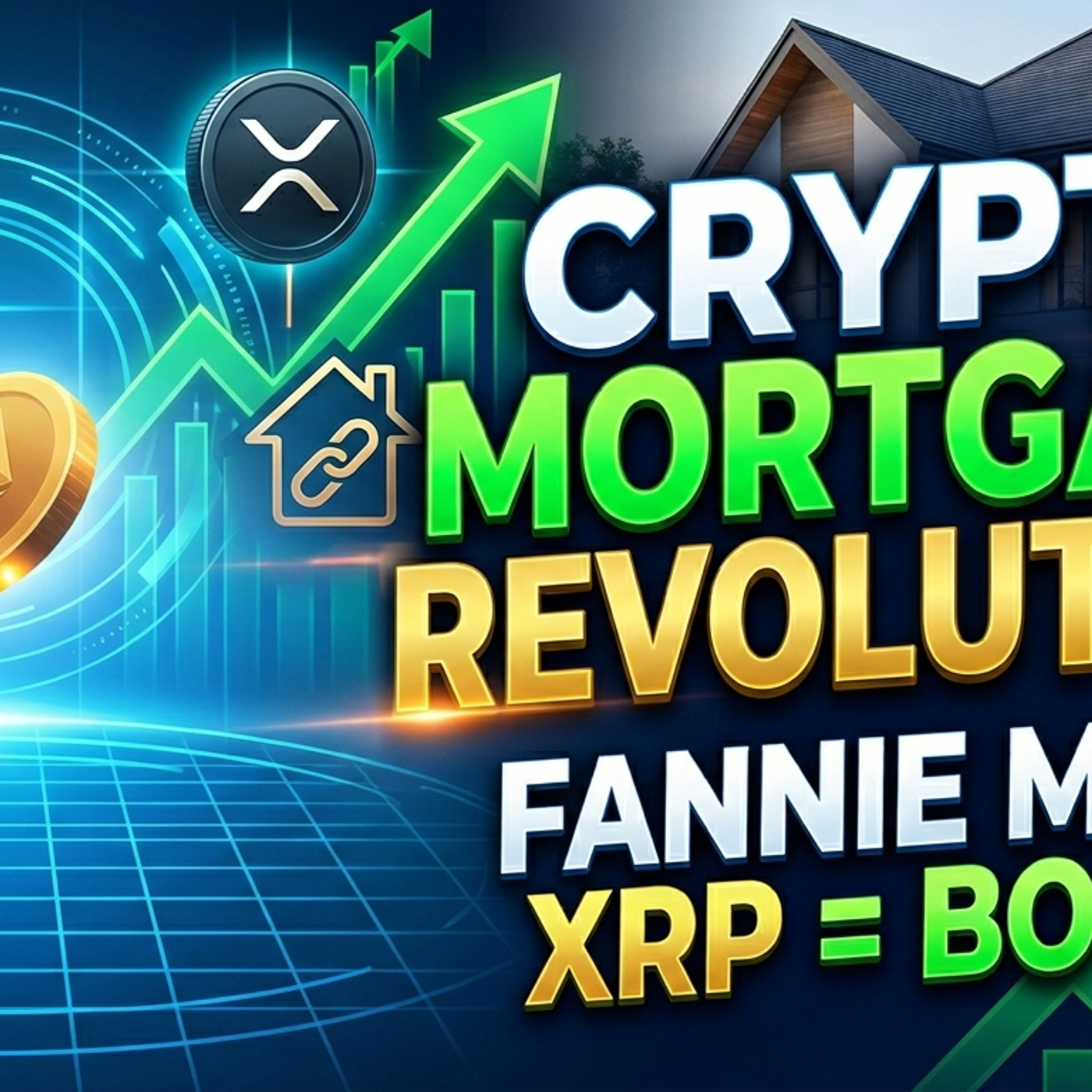 THE BANKS ARE READY: Fannie Mae, XRP, and the Crypto Mortgage Boom! ep.63 episode artwork