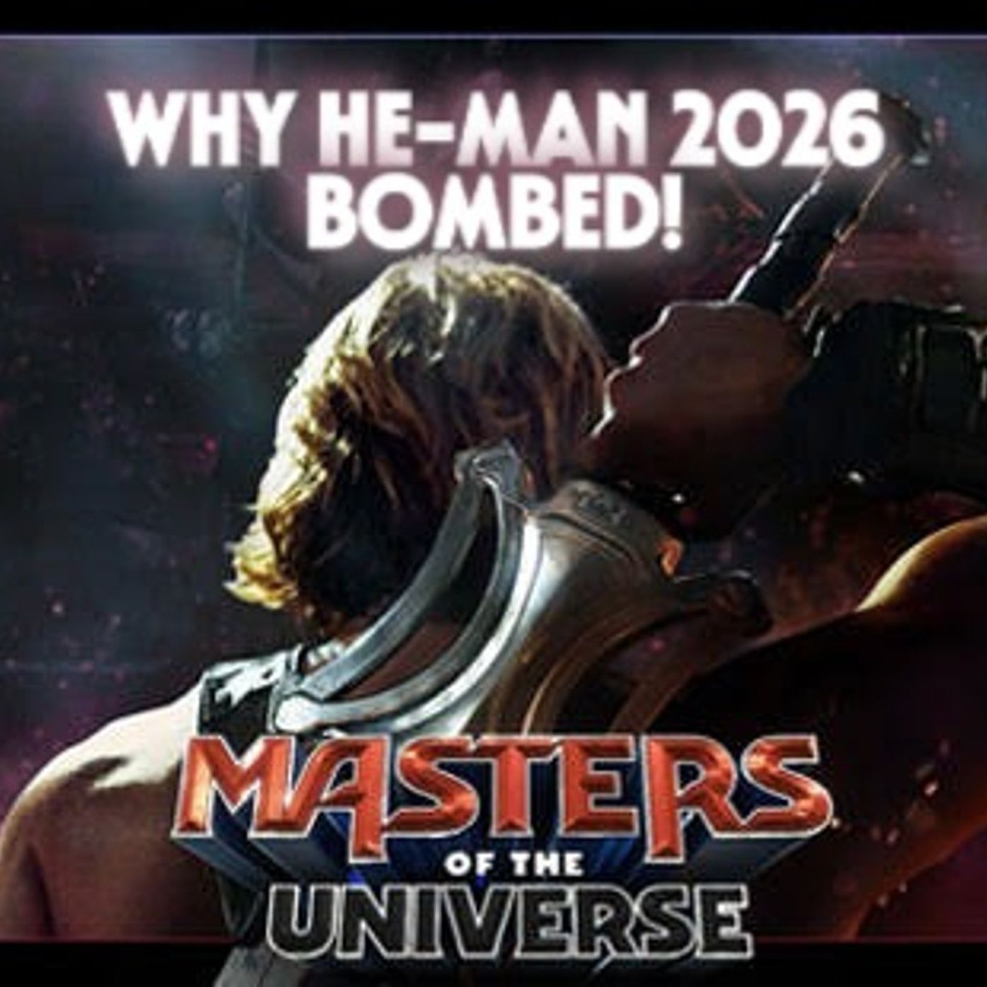 Masters of the Universe (2026) Movie Review: Why This $170M Reboot Bombed | Scene It All Movies episode artwork