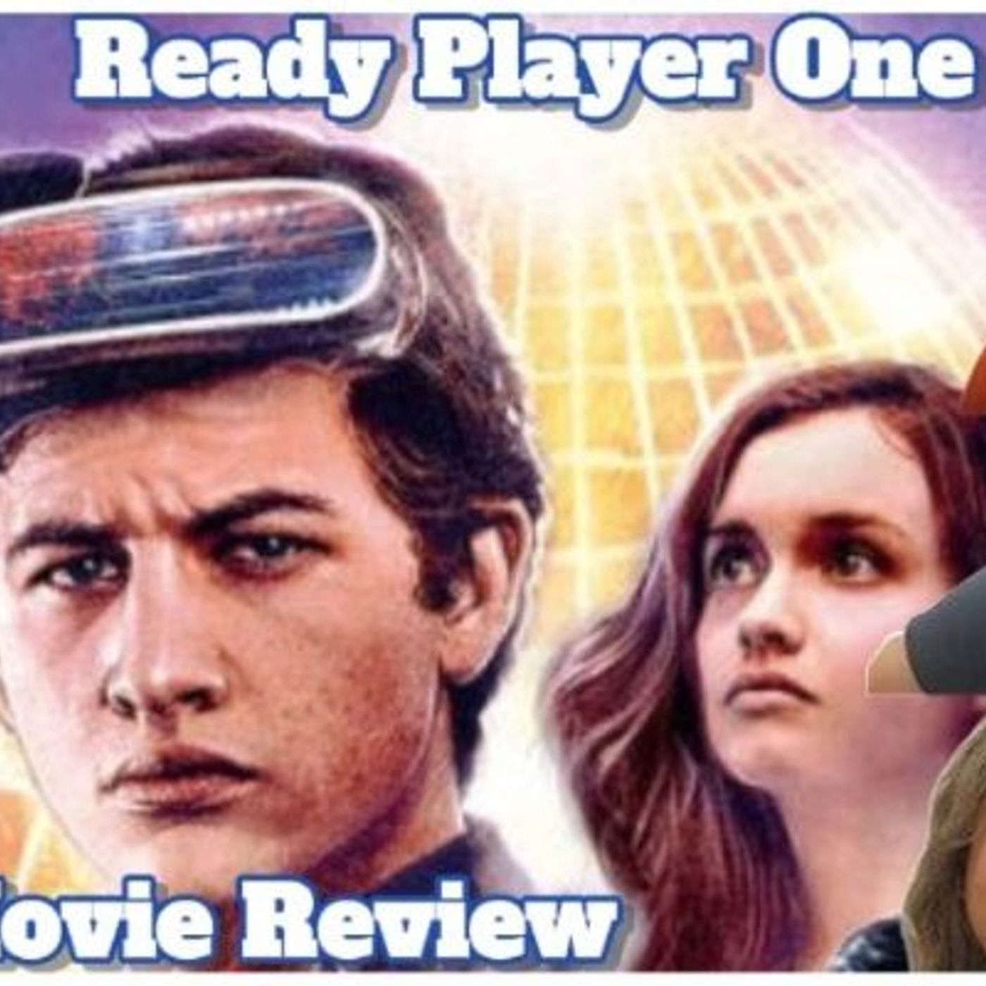 🎮 Ready Player One Review | Did Spielberg Nail the OASIS? (+ New Crew Member!) episode artwork