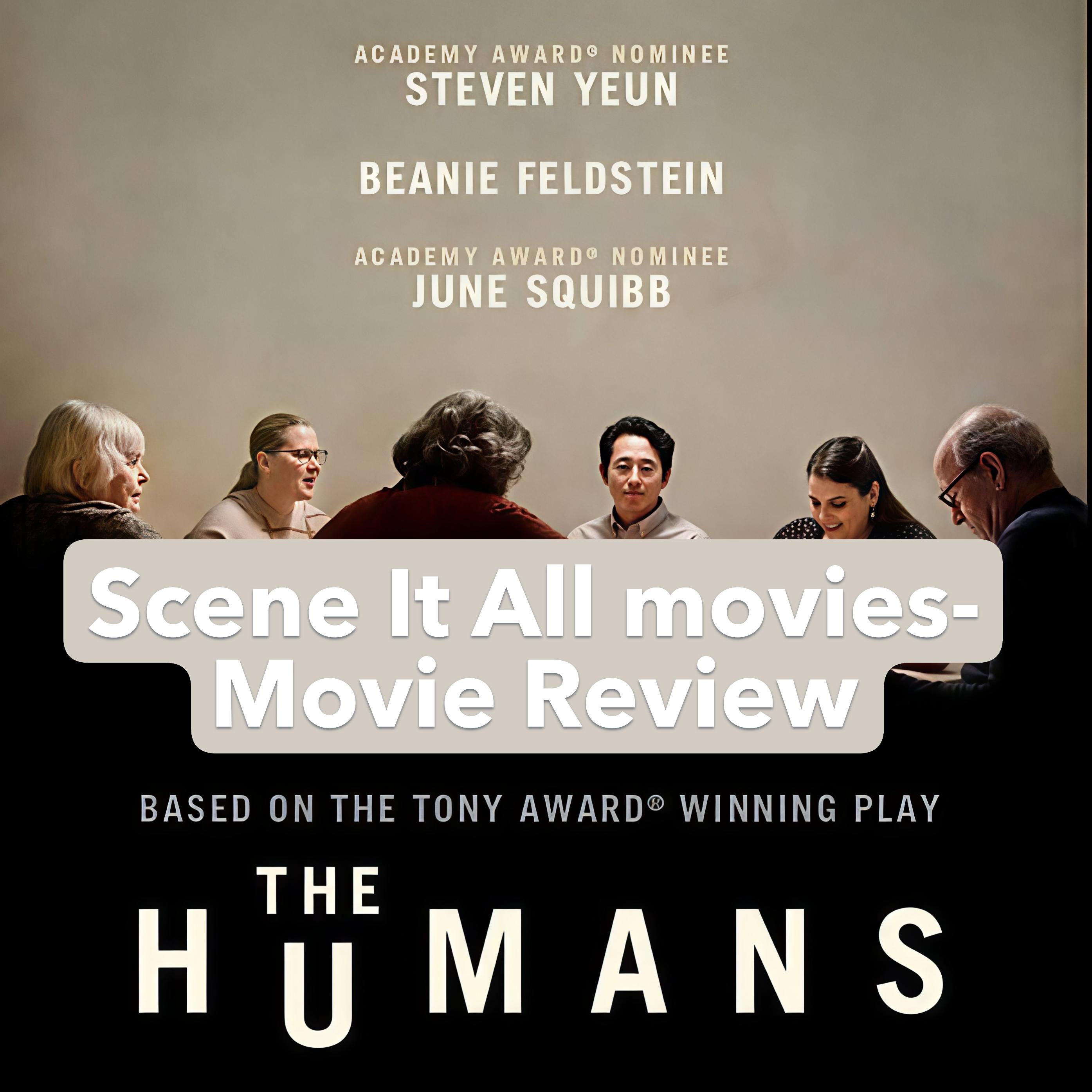 The Humans (2021) — Deep Drama or Deep Snooze? | Scene It All Podcast episode artwork