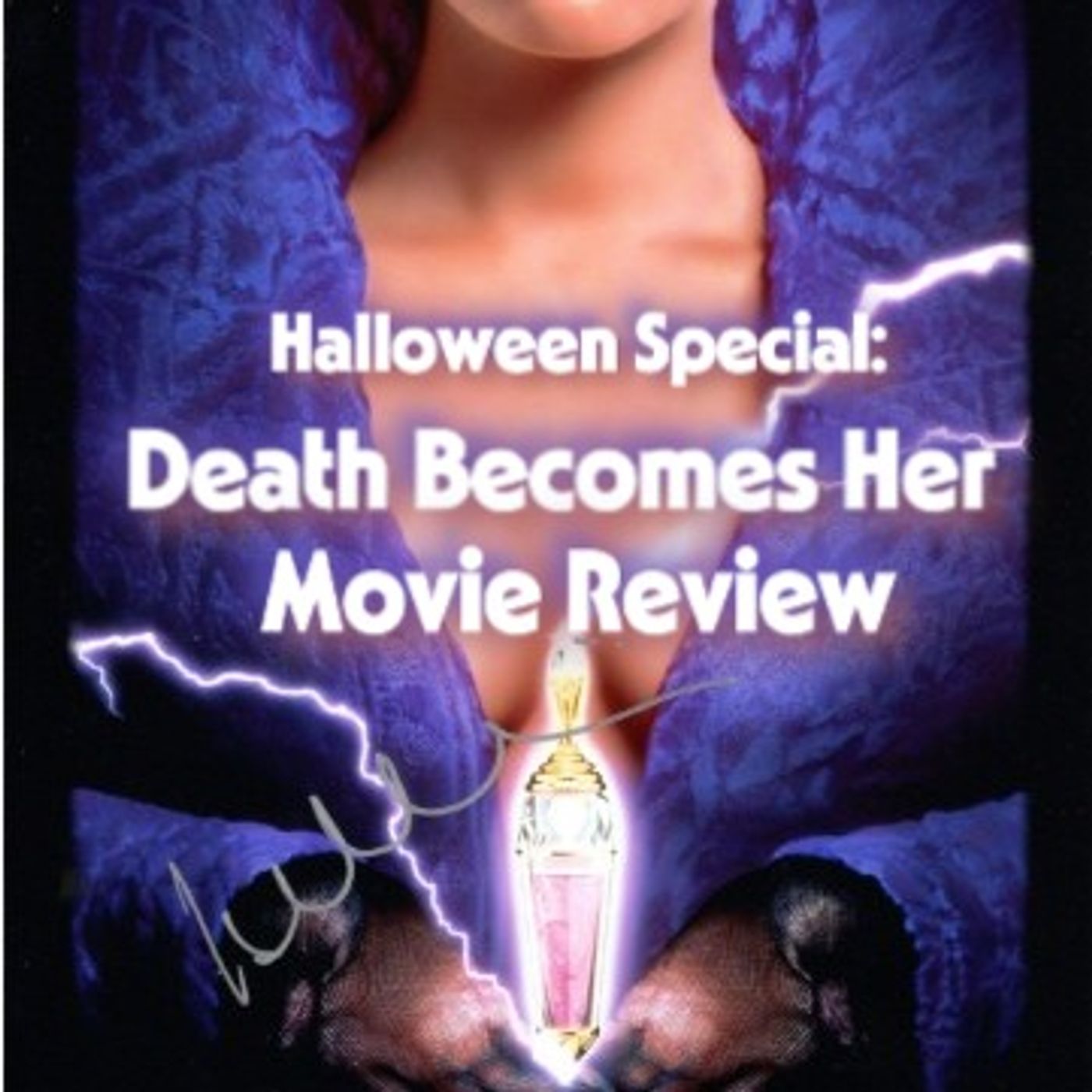 Death Becomes Her-Movie Review-Death Immortality, Rivalry & Dark Comedy episode artwork