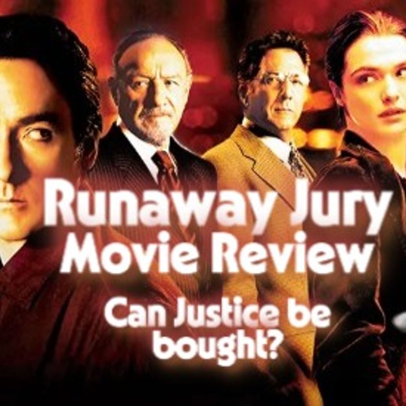 Runaway Jury-Movie Review-Can Justice be bought? episode artwork