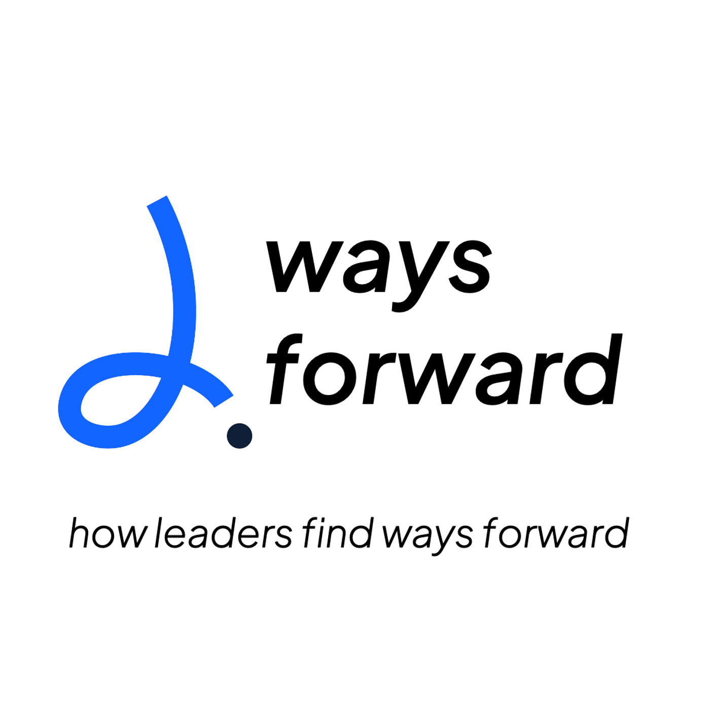 Logo of the podcast Ways Forward: exploring leadership, creativity and brand building Podcast Ways Forward: exploring leadership, creativity and brand building