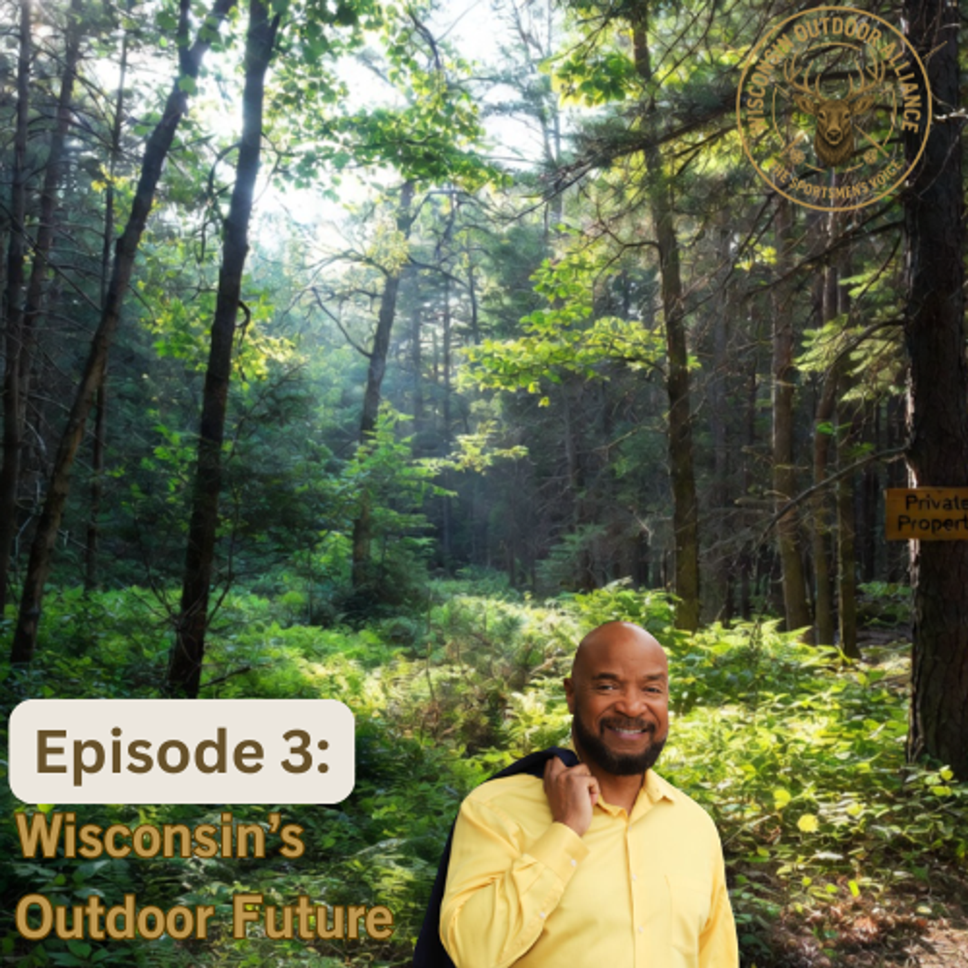 Private Property & Wisconsin's Future | Featuring Will Martin: The Sportsmen's Voice - Episode 3 episode artwork