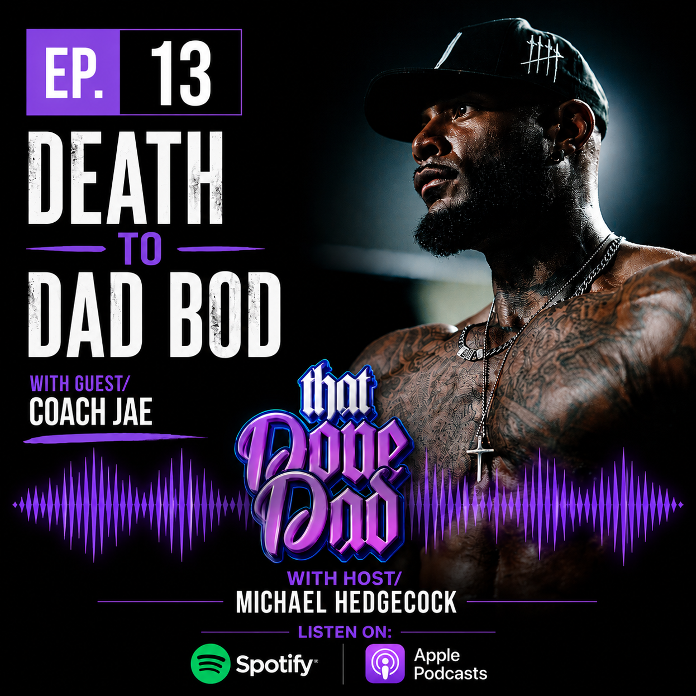 Ep. 13 - Death to Dad Bod w/ Coach Jae episode artwork