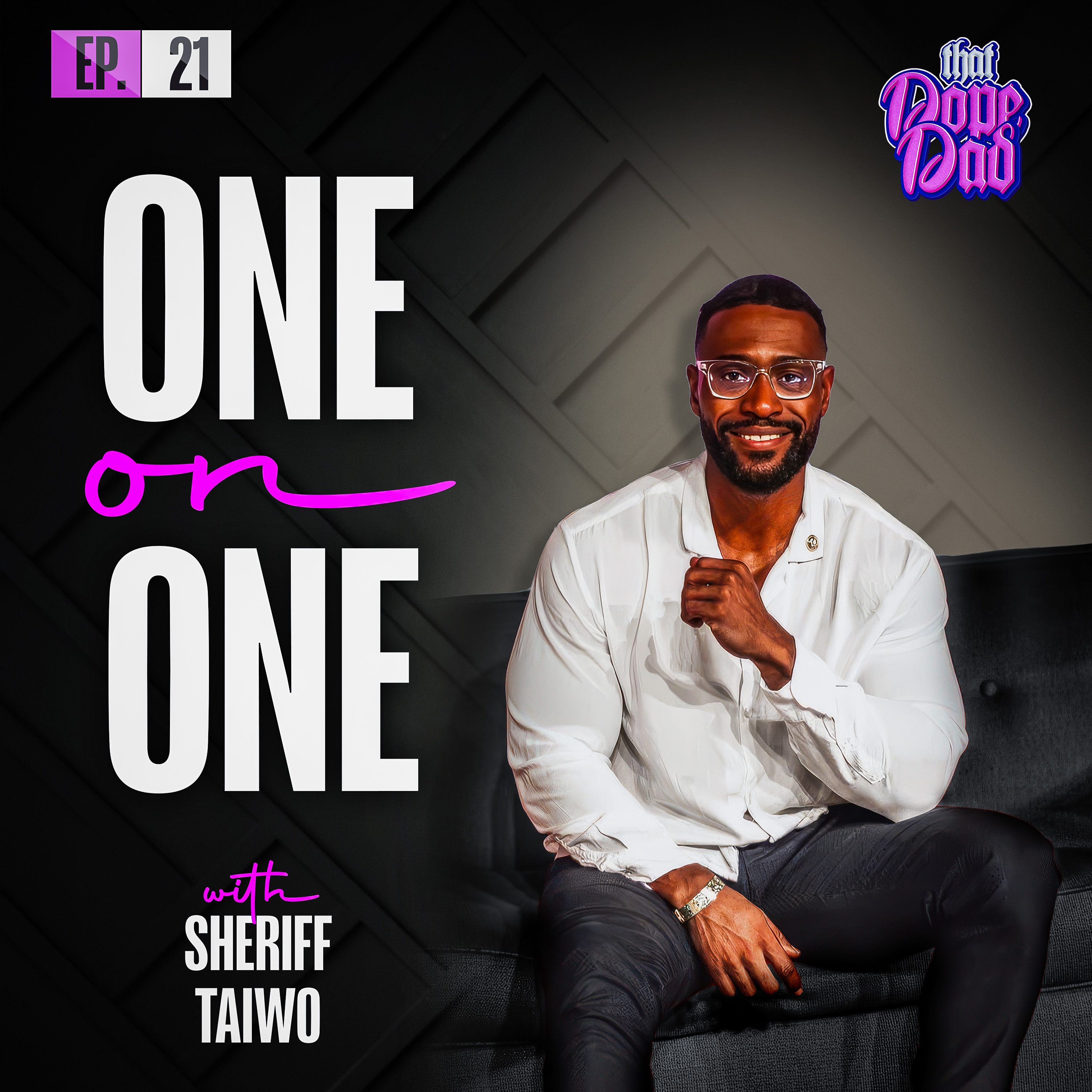 Ep. 21 - One on One w/ Sheriff Taiwo episode artwork