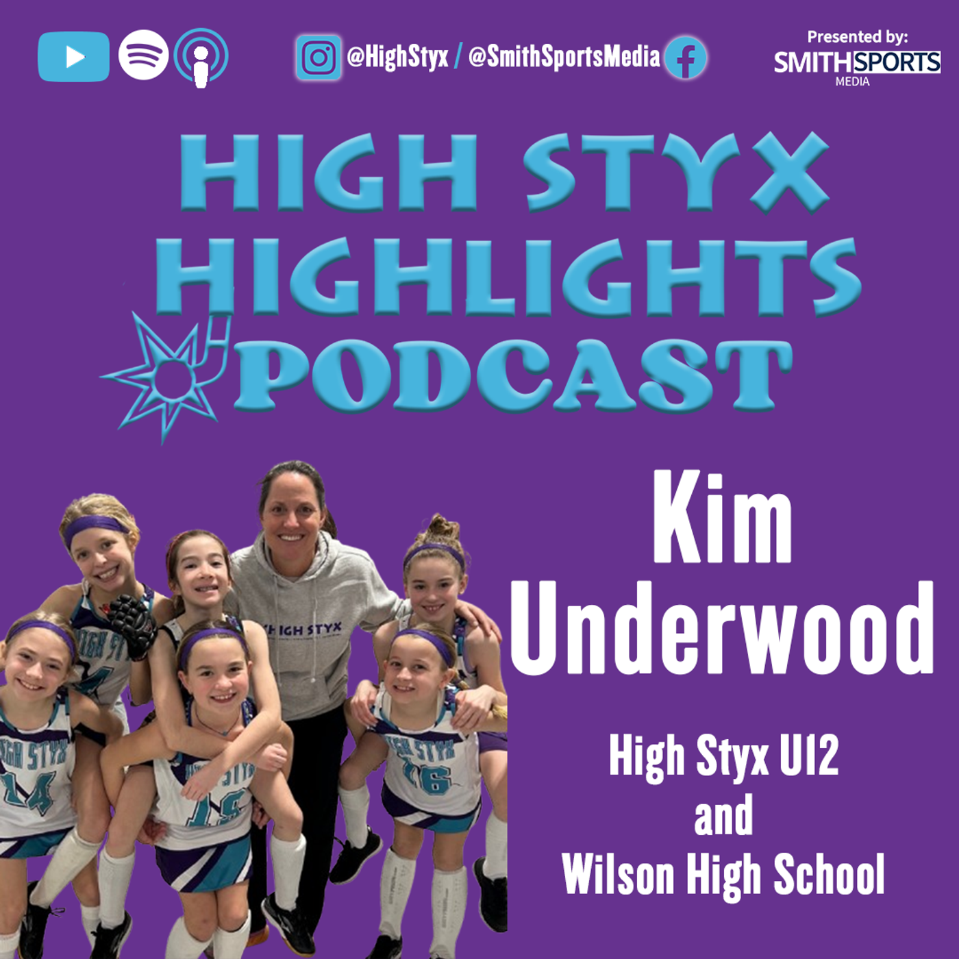 Ep. 5 (Part 2): Kim Underwood - U12 High Styx and Wilson High School Coach episode artwork