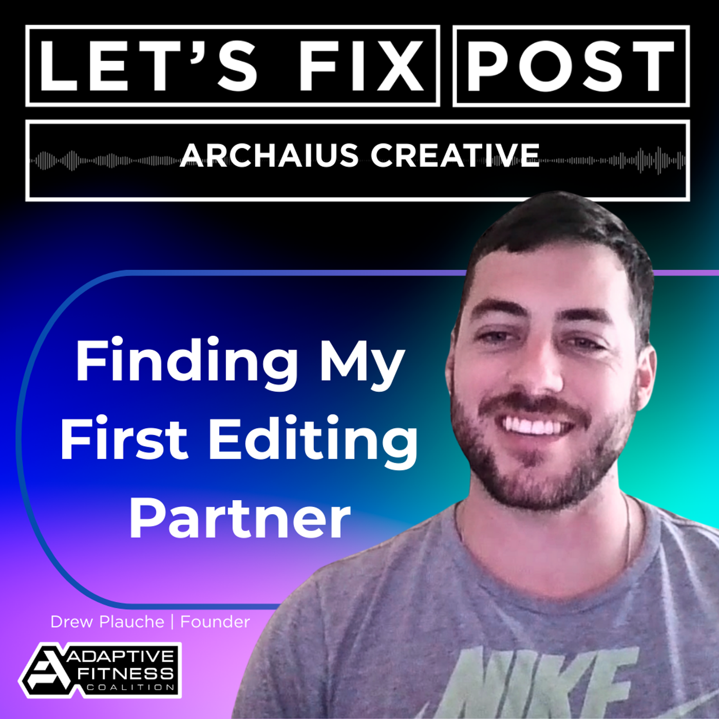 What No One Tells You About Outsourcing Your First Edit | Drew Plauche episode artwork