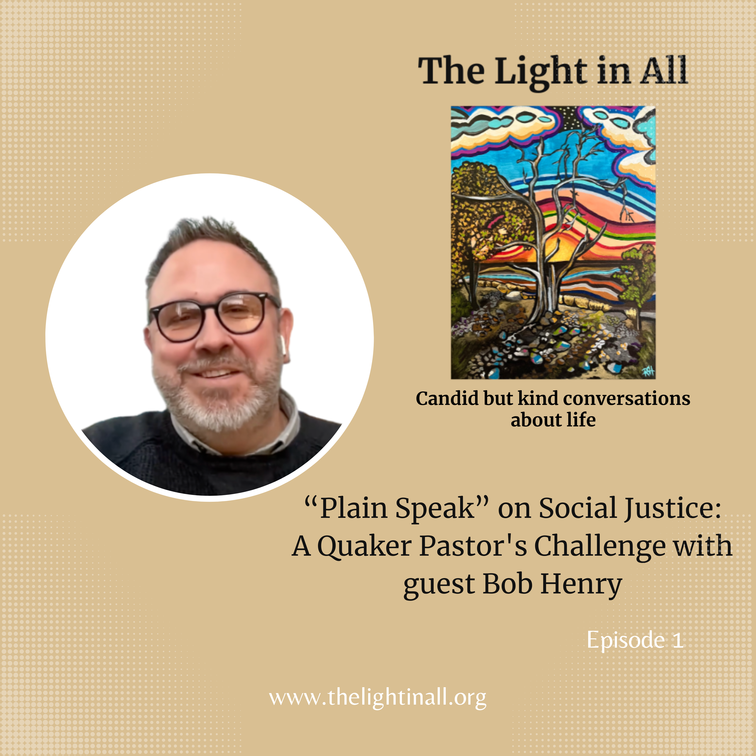 “Plain Speak” on Social Justice: A Quaker Pastor's Challenge with guest Bob Henry episode artwork