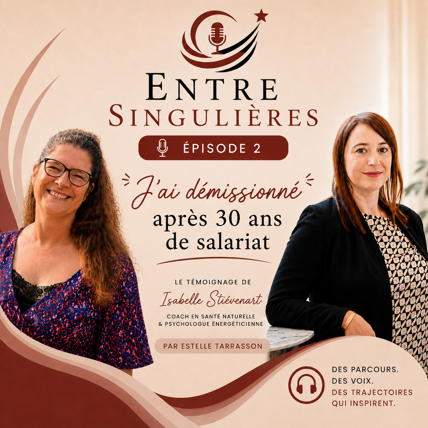 Épisode 2 - Entre Singulières - "J'ai démissionné après 30 ans de salariat" episode artwork