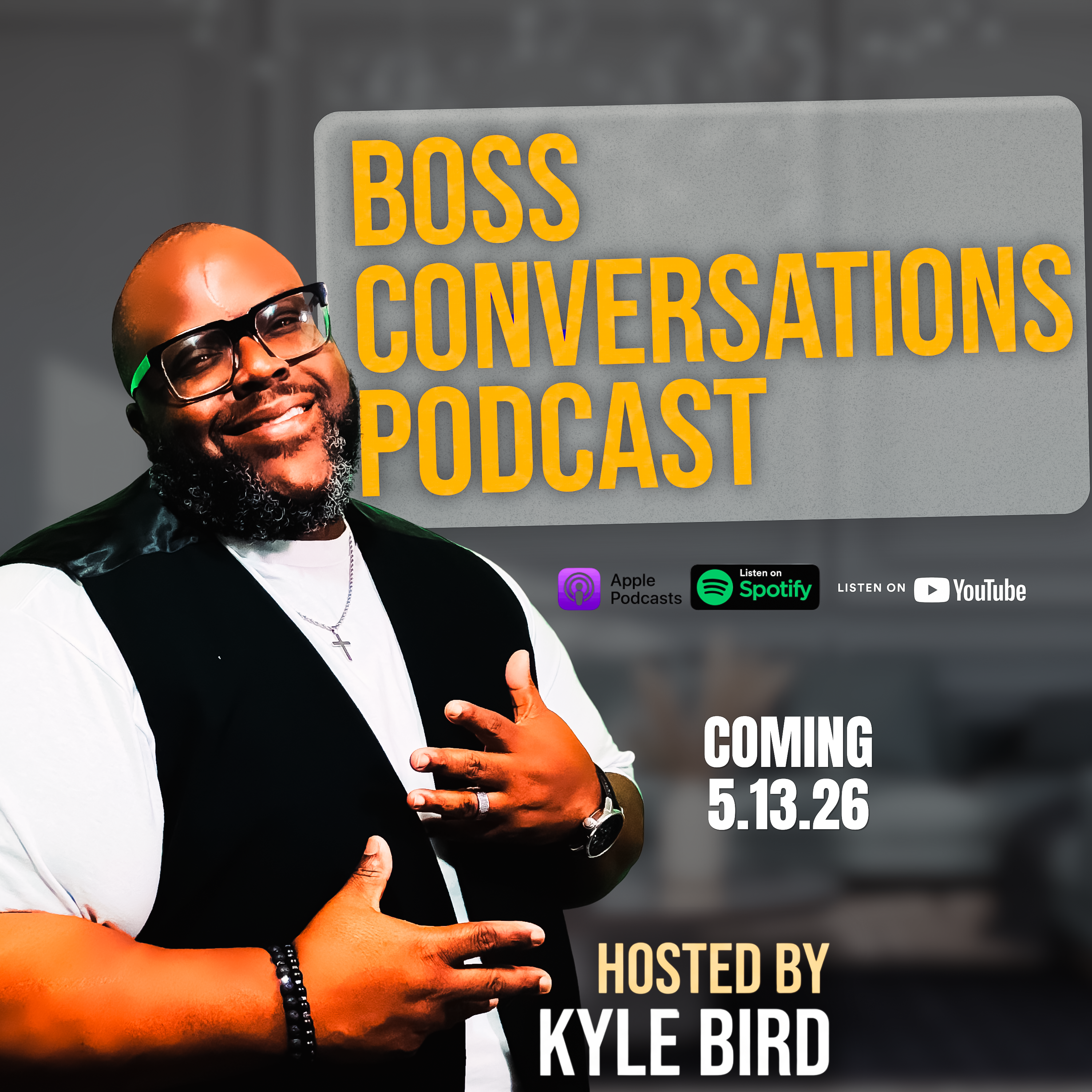 Boss Conversations w/ Kyle Bird