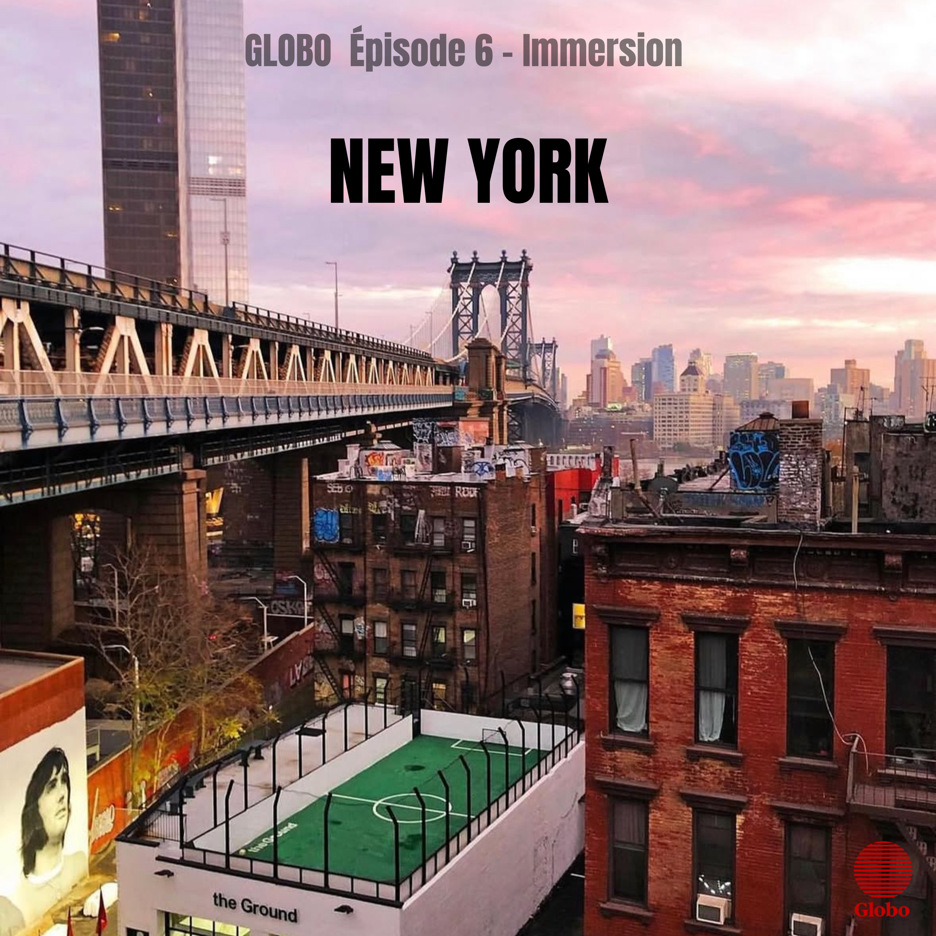 Épisode 6 - Immersion : La culture foot à New York