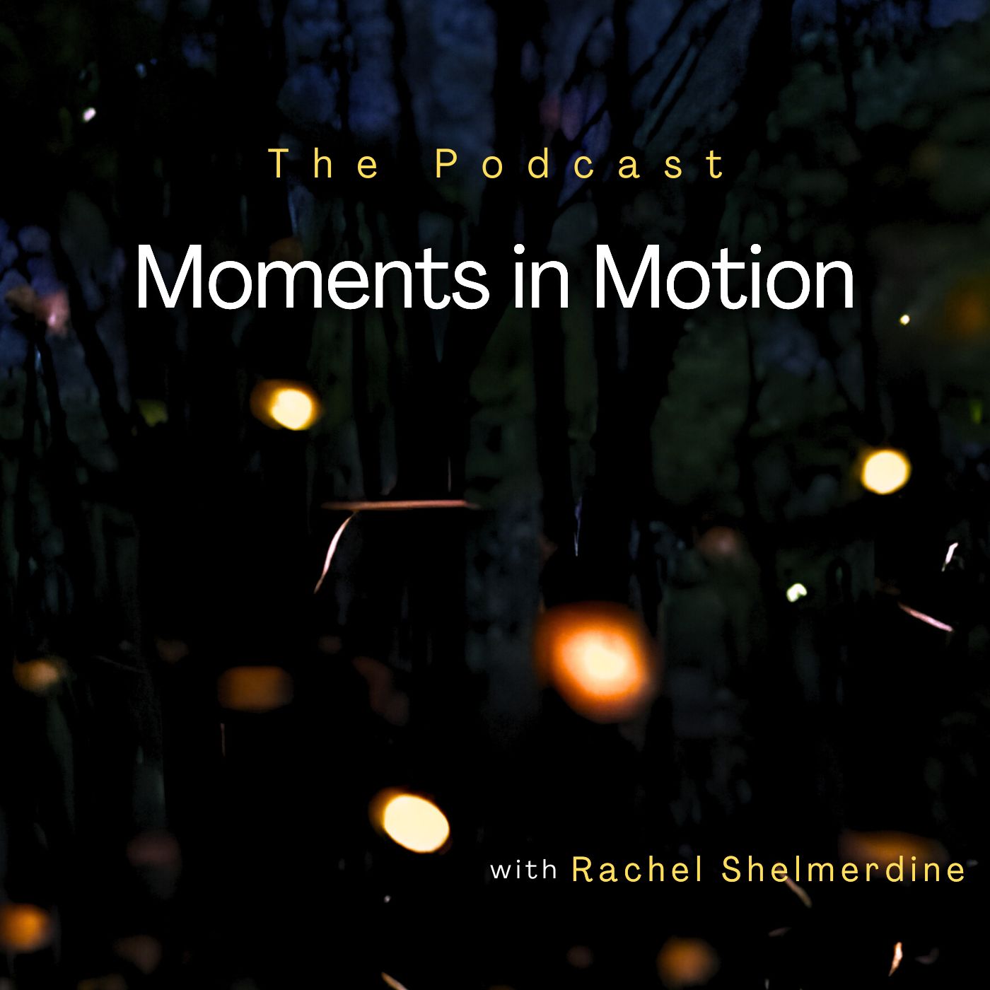 Moments In Motion podcast artwork