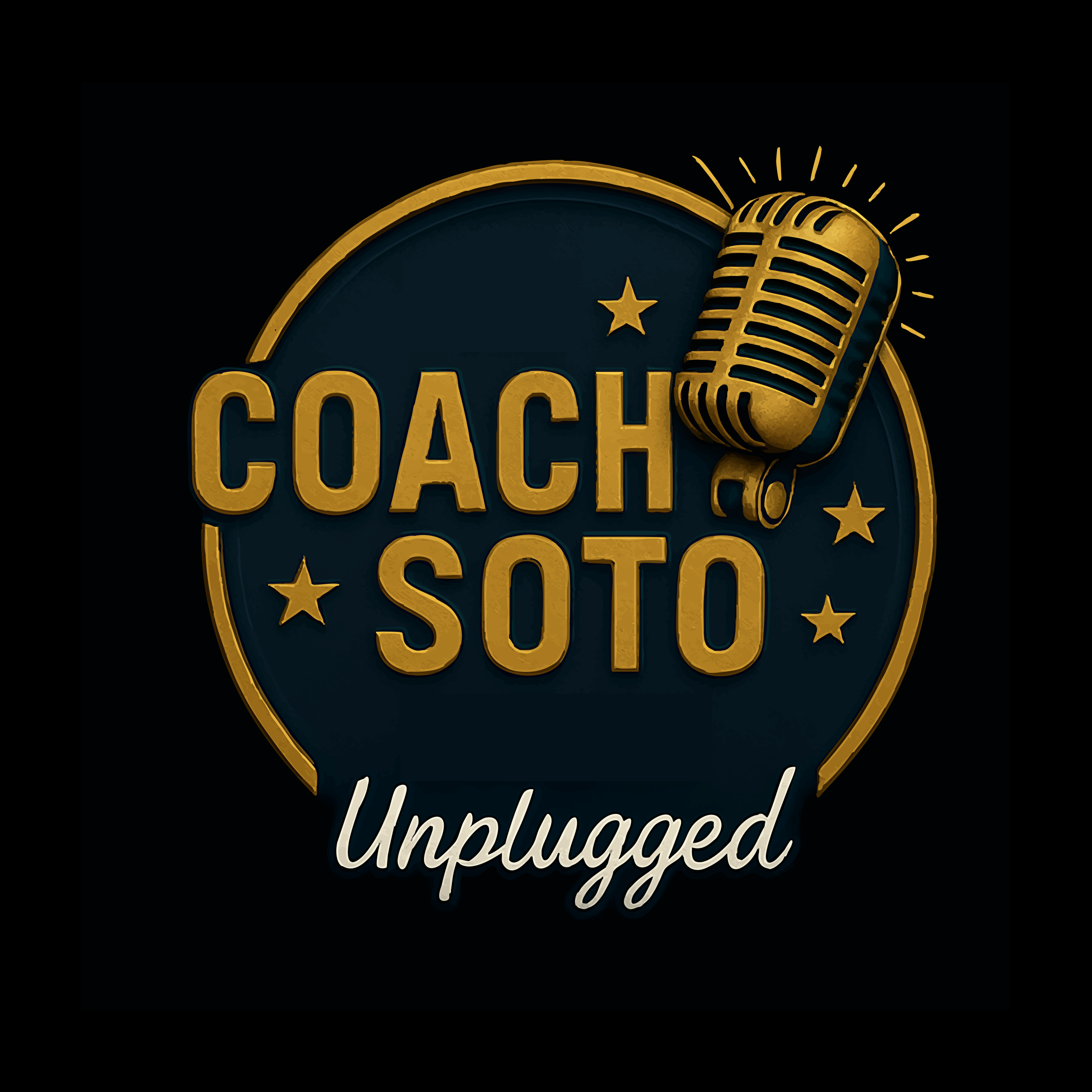 Coach Soto Unplugged