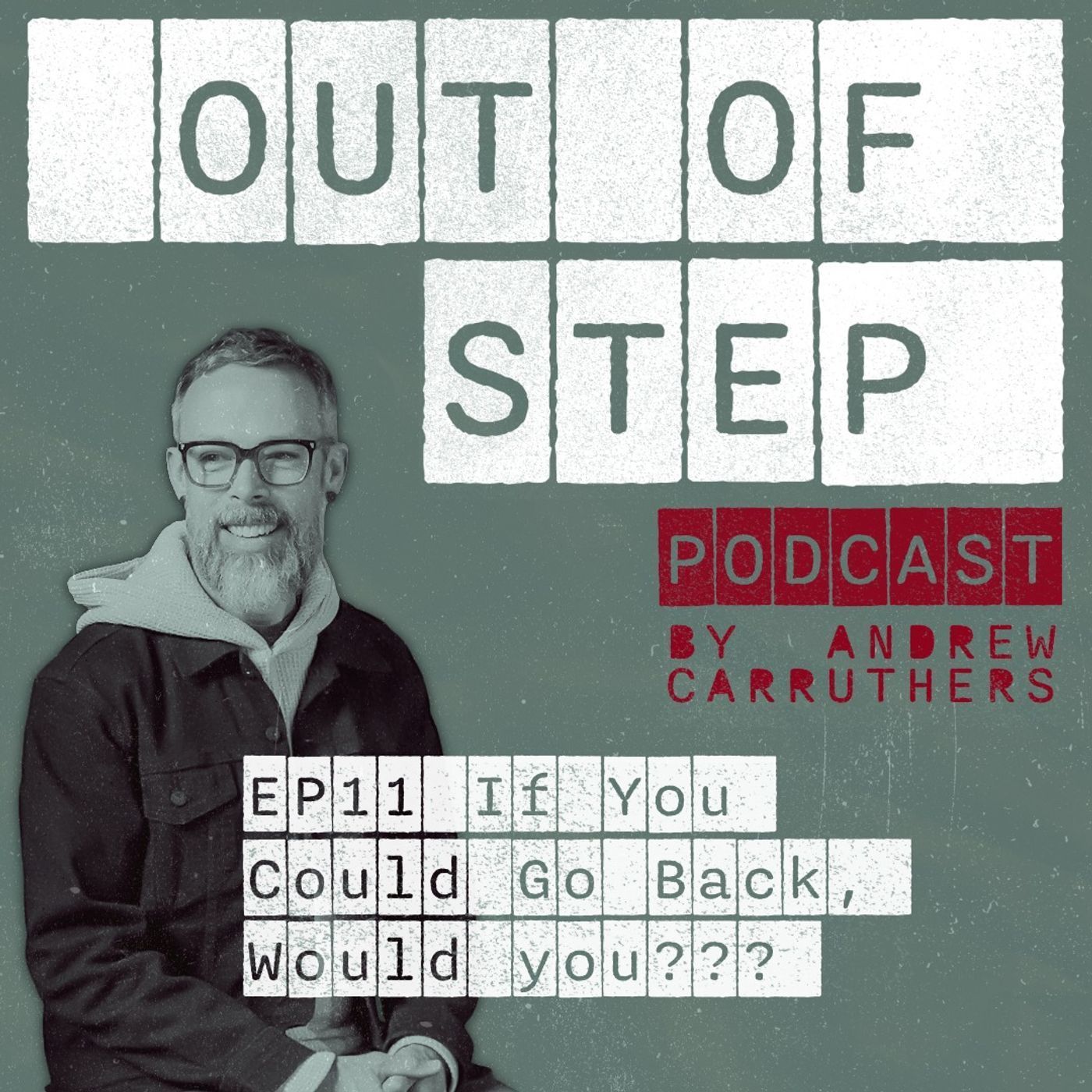 EP11 If You Could Go Back, Would You? episode artwork