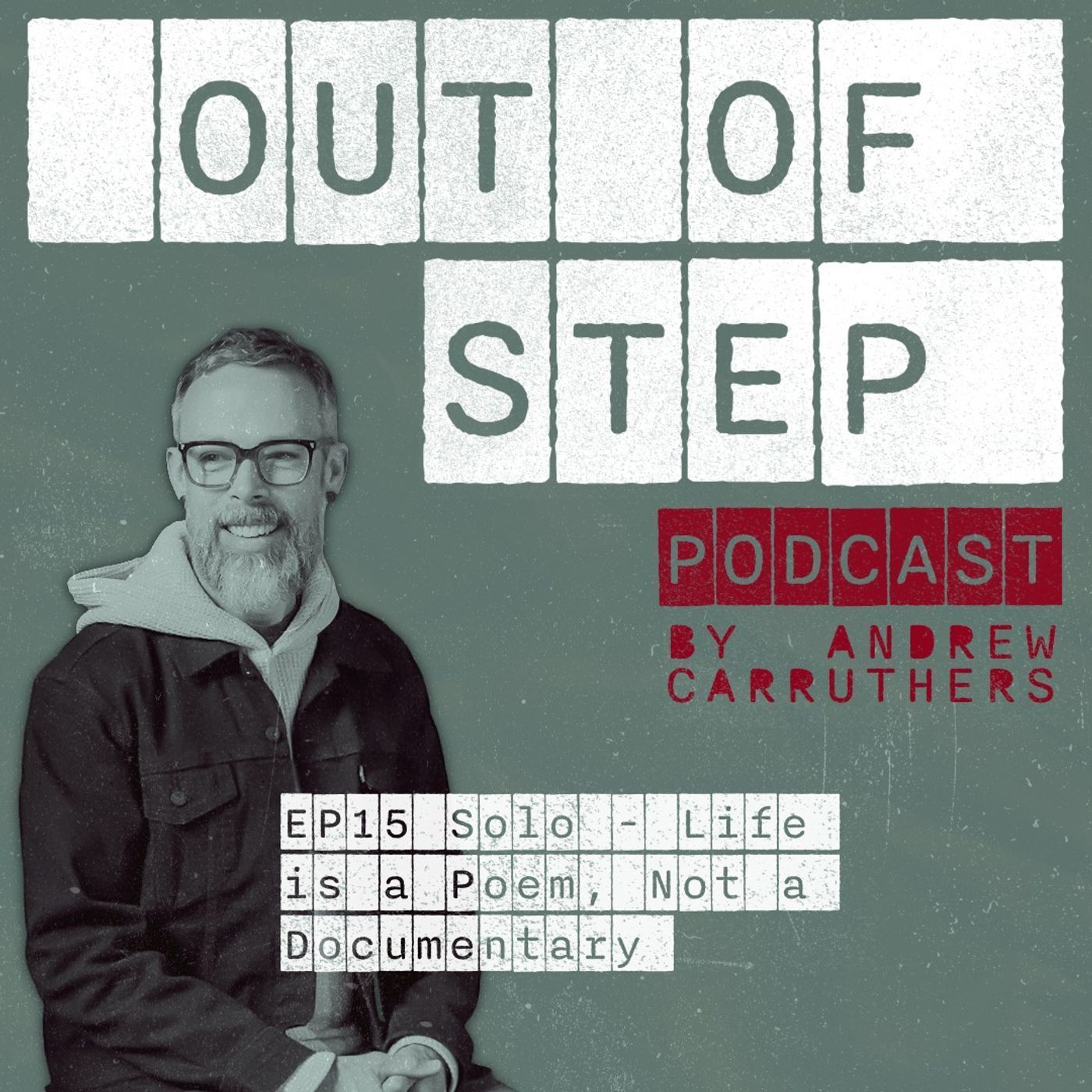 EP15 Life is a Poem, Not a Documentary episode artwork